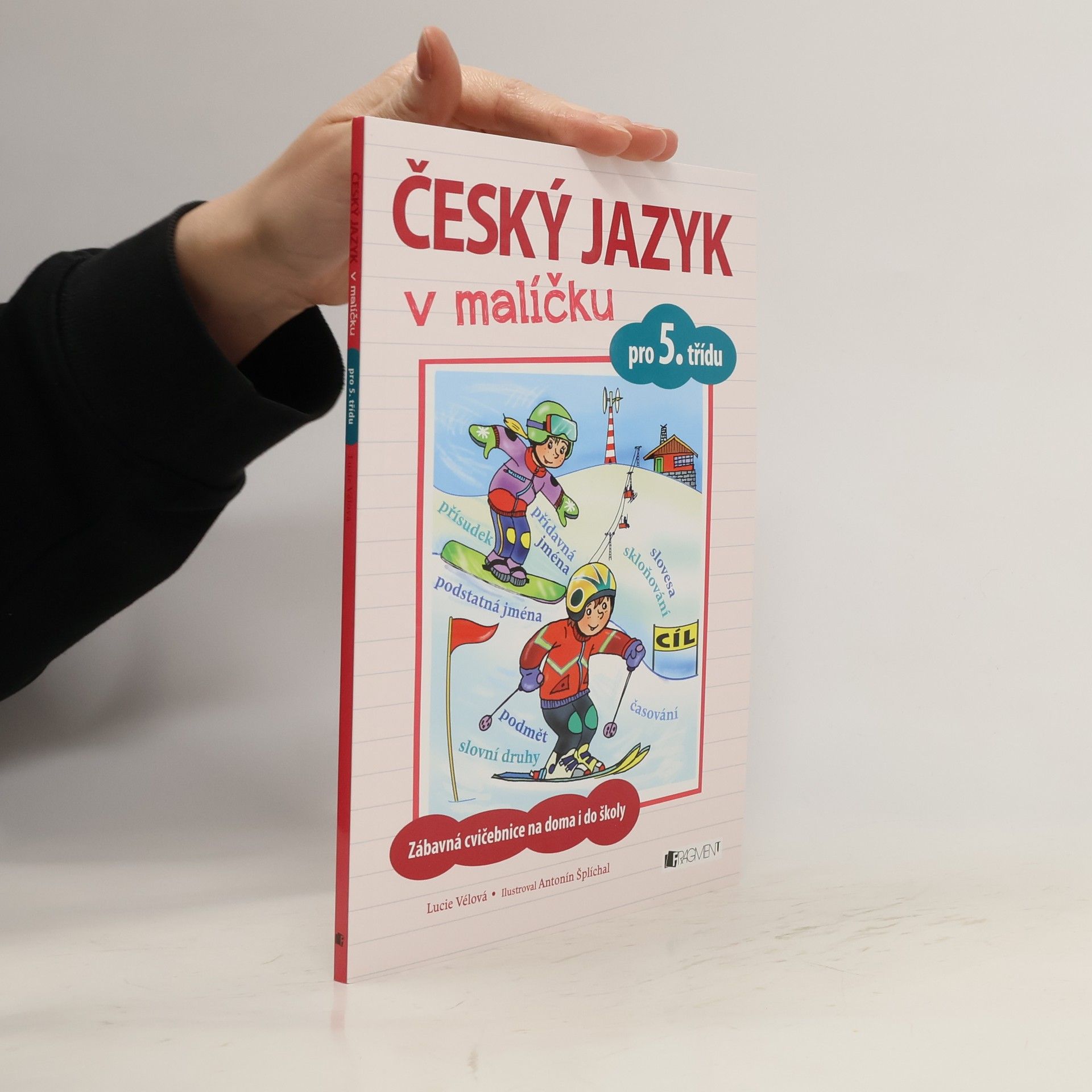 Lucie Vélová Český jazyk v malíčku. Pro 5. třídu