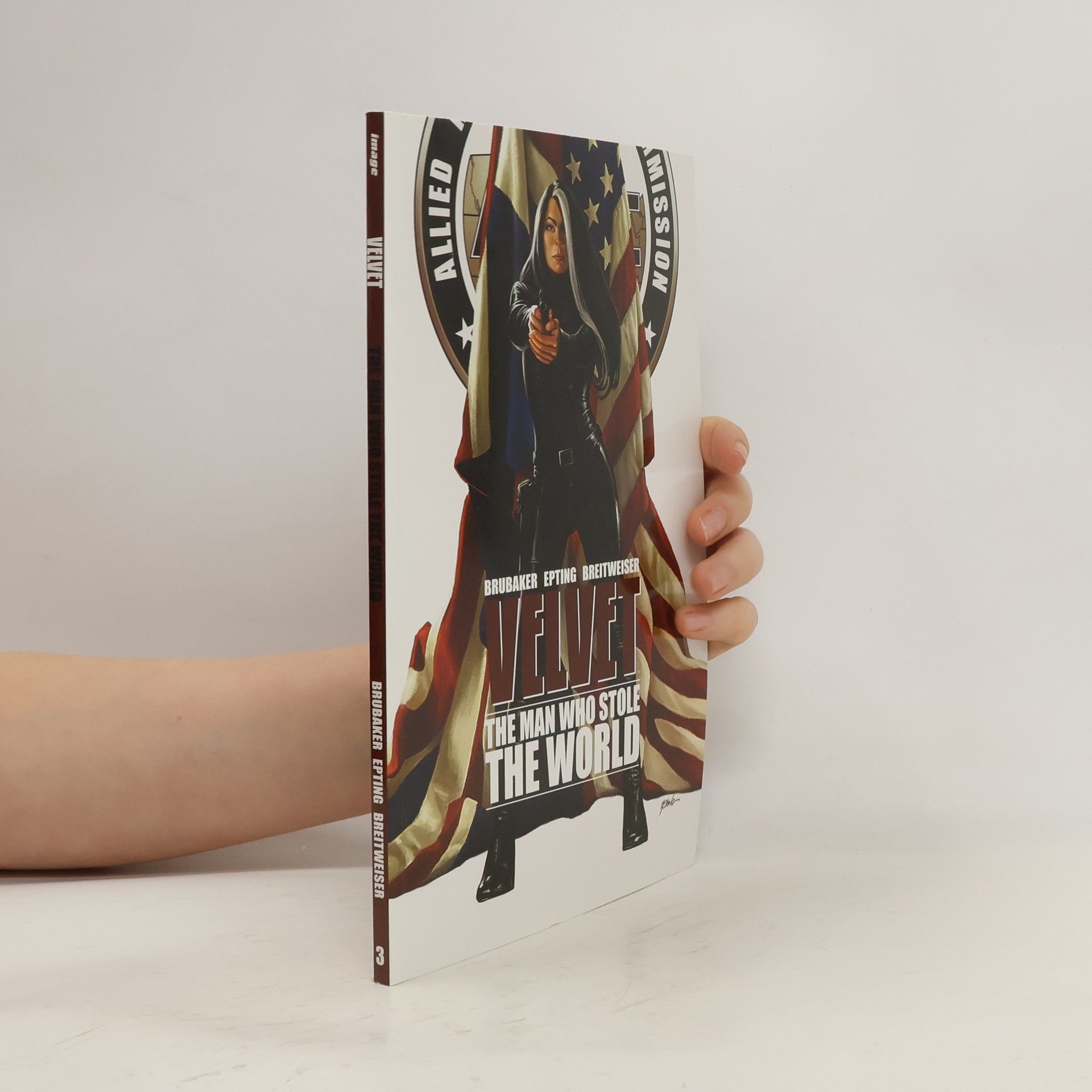 Ed Brubaker Velvet Volume 3: The Man Who Stole The World