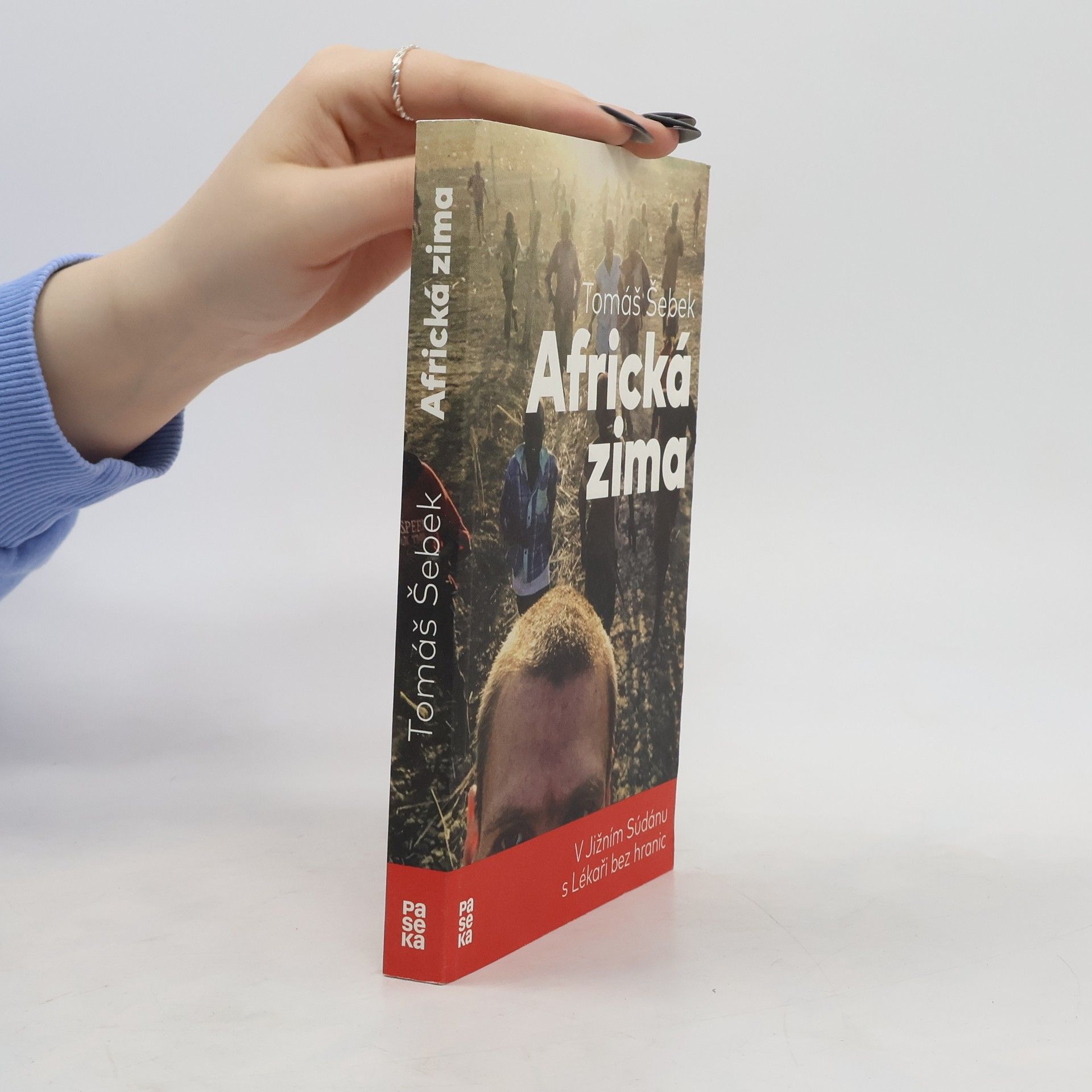 Tomáš Šebek Africká zima: V Jižním Súdánu s Lékaři bez hranic