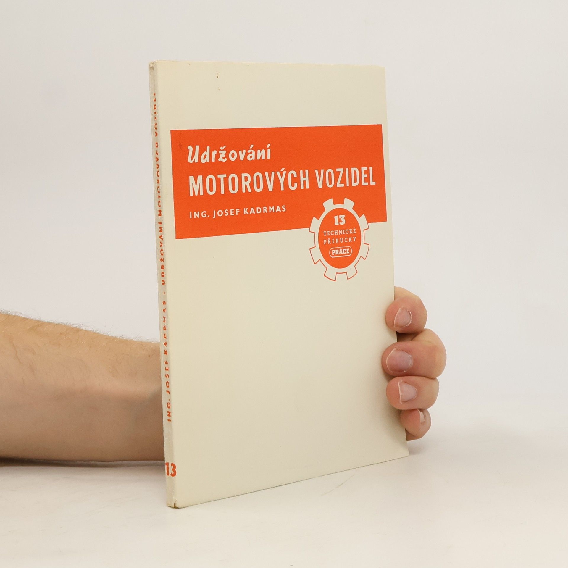 Josef Kadrmas Udržování motorových vozidel