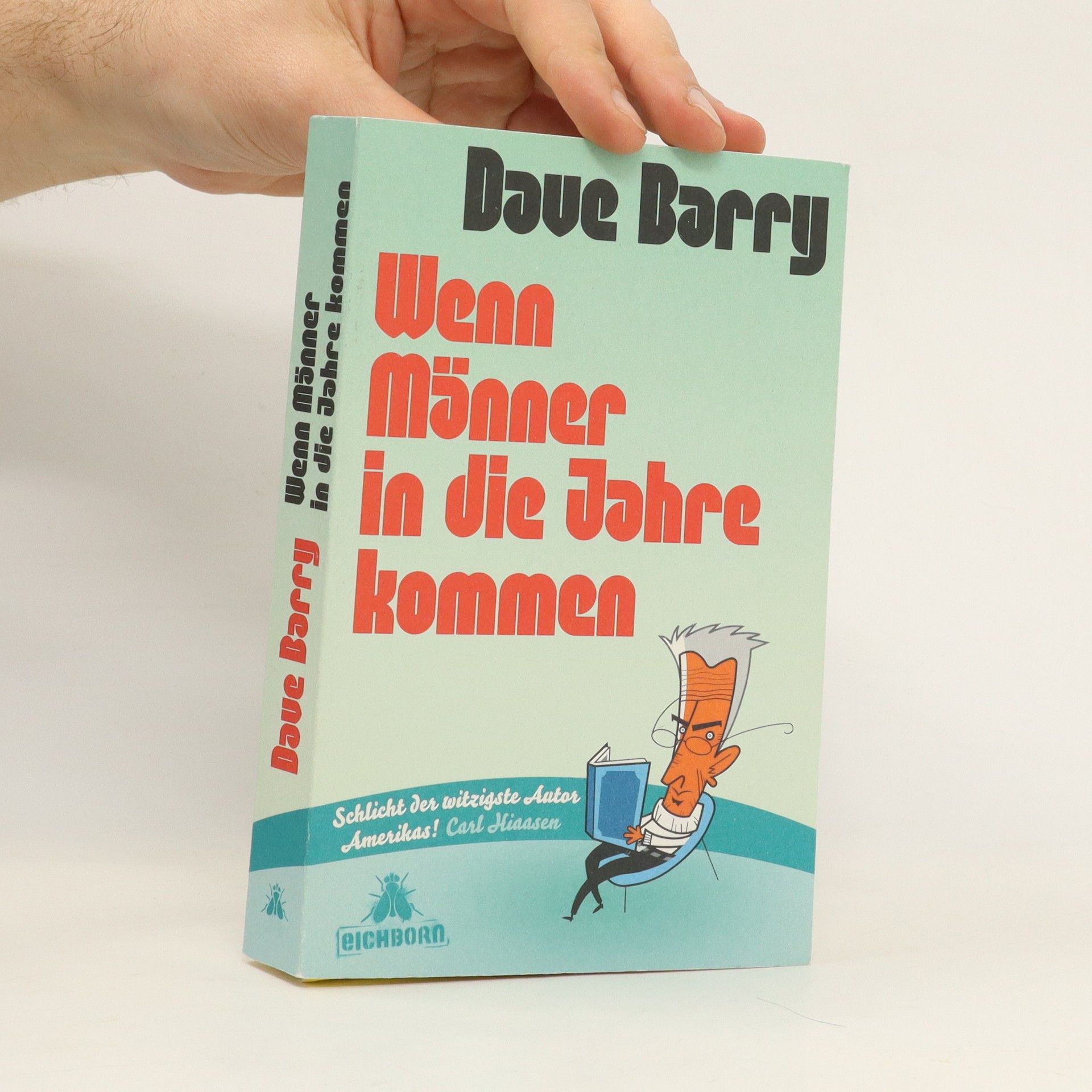 Dave Barry Wenn Männer in die Jahre kommen