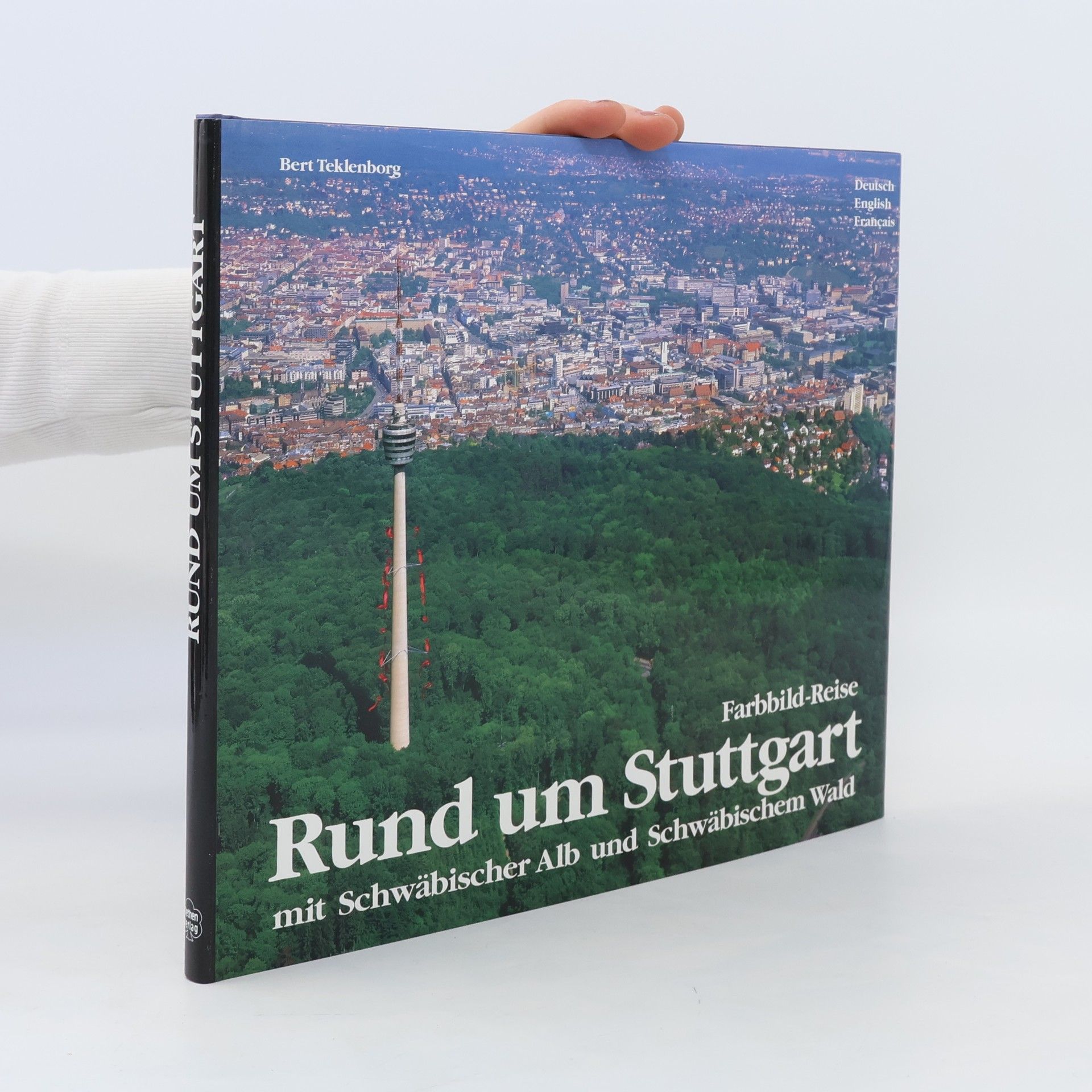 Bert Teklenborg Farbbild-Reise Rund um Stuttgart mit Schwäbischer Alb und Schwäbischem Wald