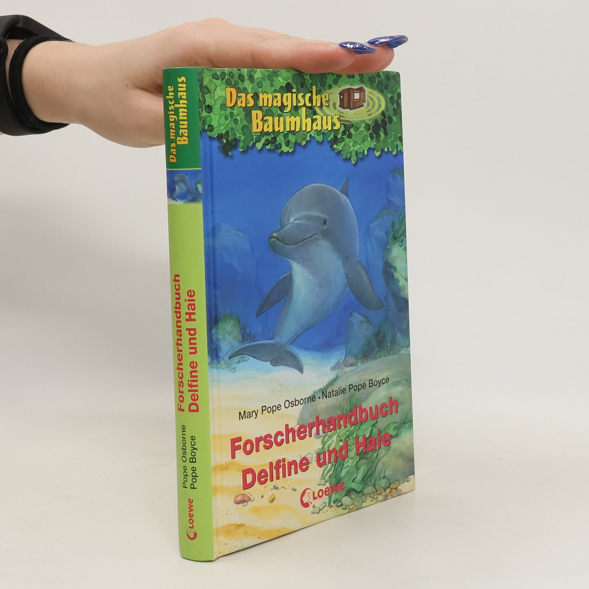 Mary Pope Osborne Forscherhandbuch Delfine und Haie