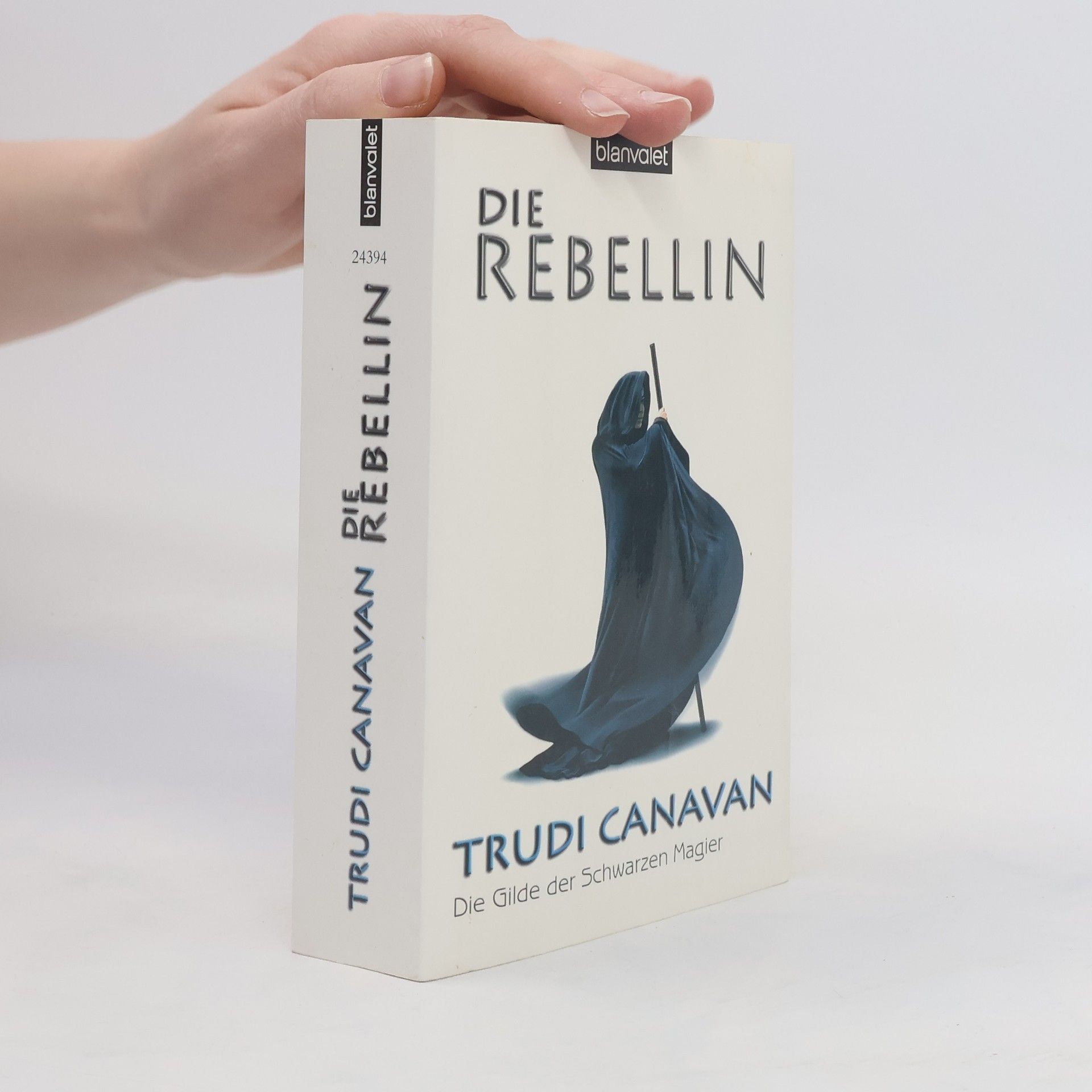 Trudi Canavan Die Rebellin. Die Gilde der Schwarzen Magier 1