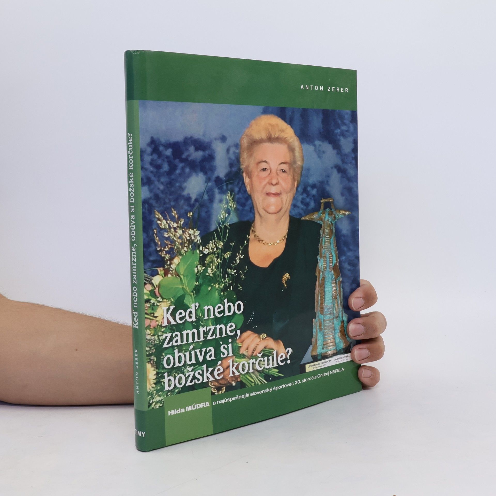 Anton Zerer Keď nebo zamrzne, obúva si božské korčule?