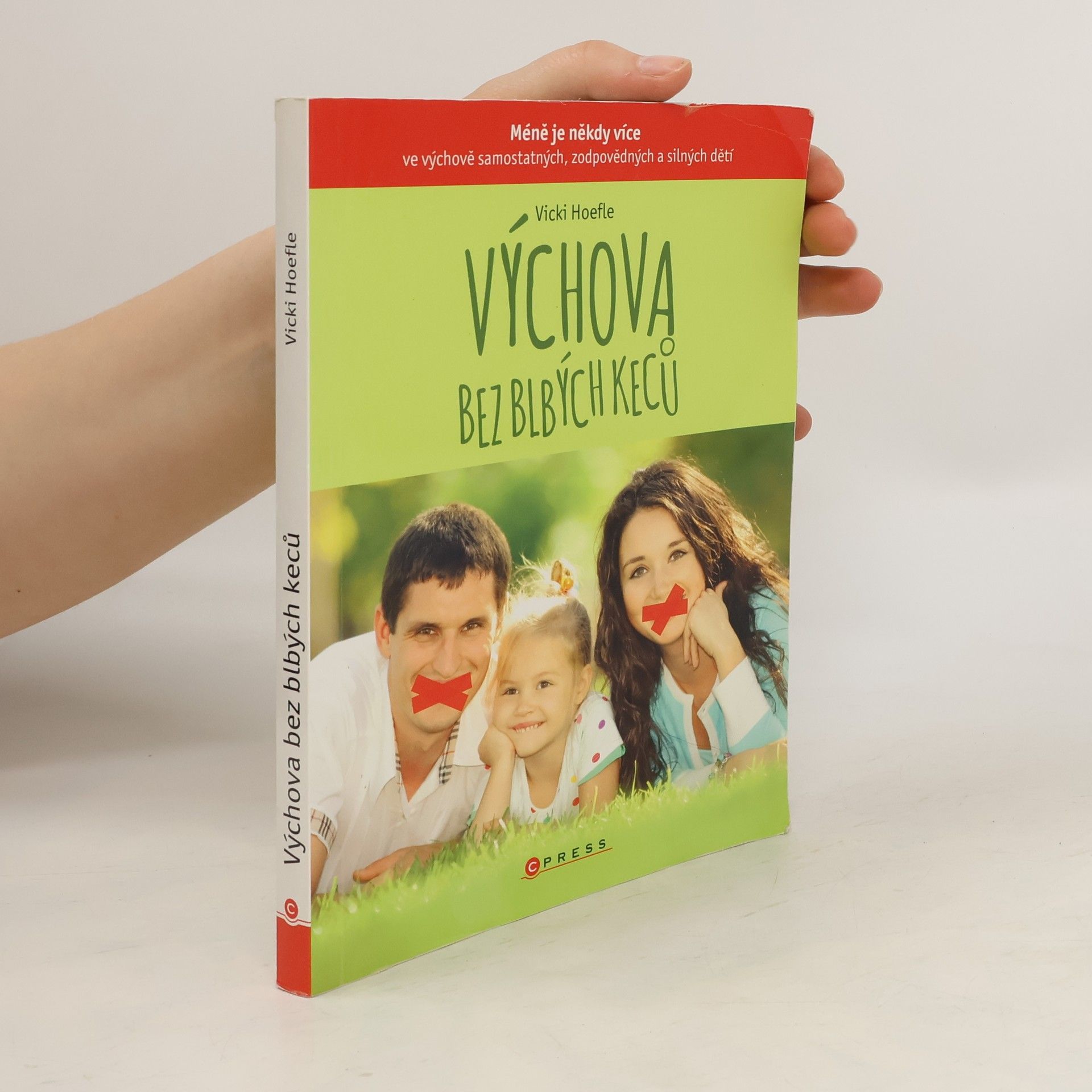 Vicki Hoefle Výchova bez blbých keců