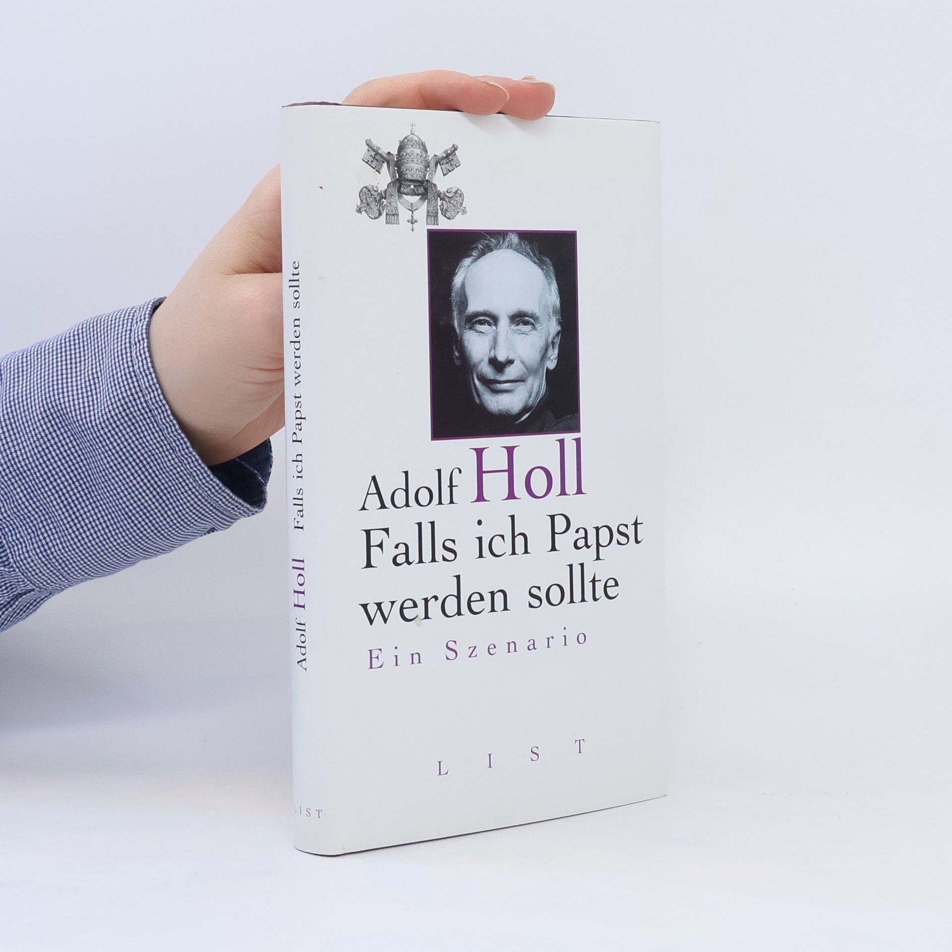 Adolf Holl Falls ich Papst werden sollte