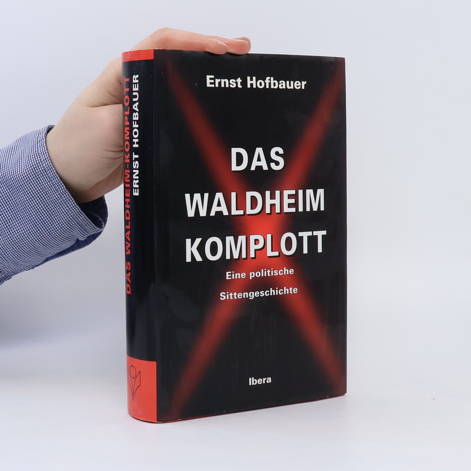 Ernst Hofbauer Das Waldheim-Komplott