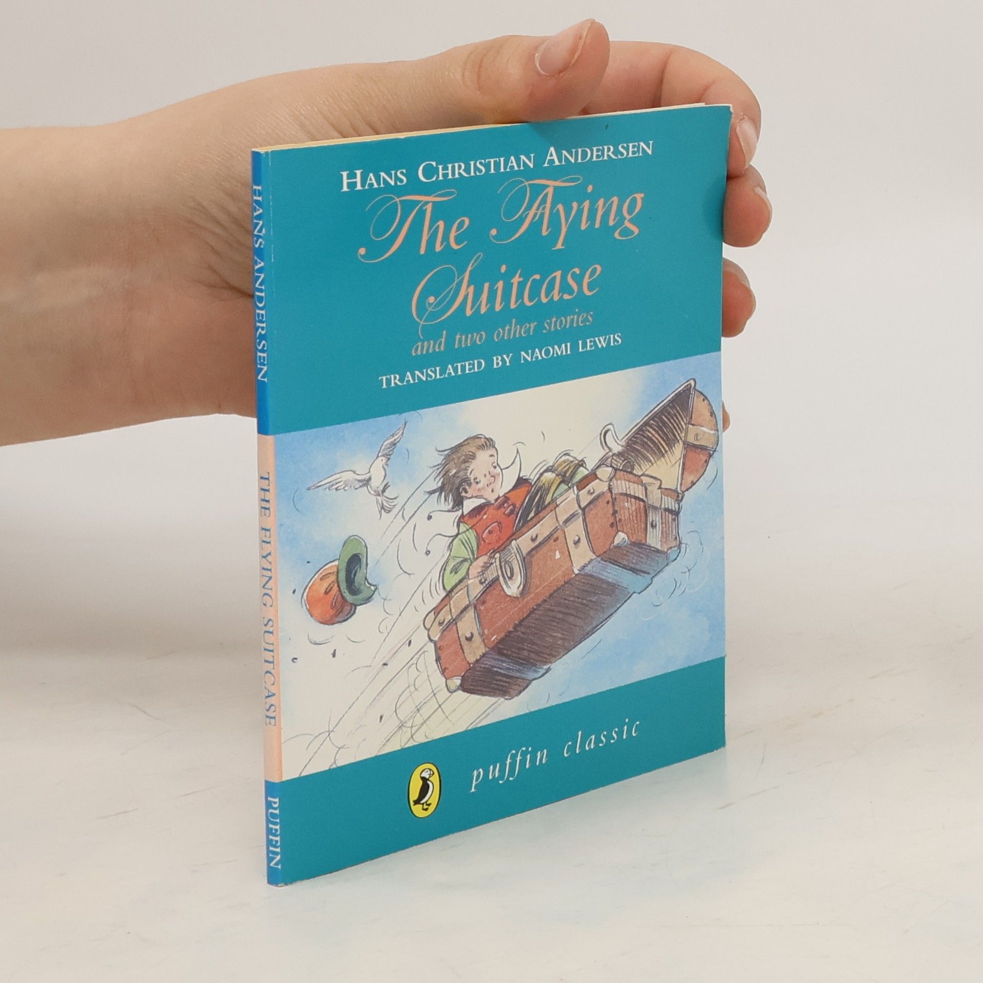 Hans-Christian Andersen The Flying Suitcase and Two Other Stories