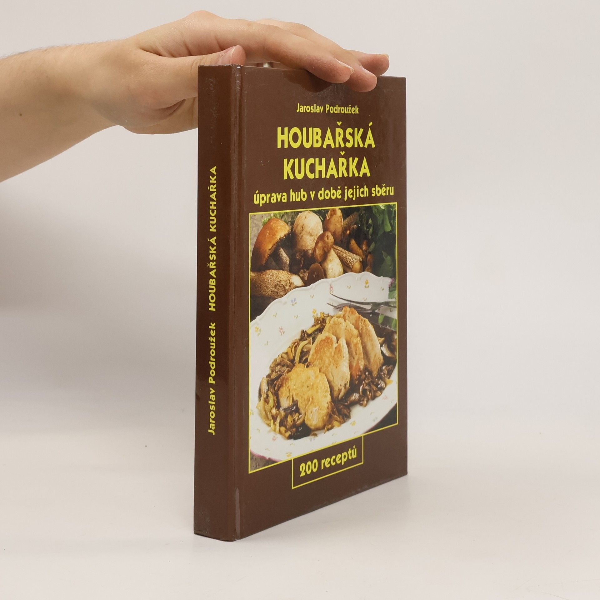 Podroužek Jaroslav Houbařská kuchařka