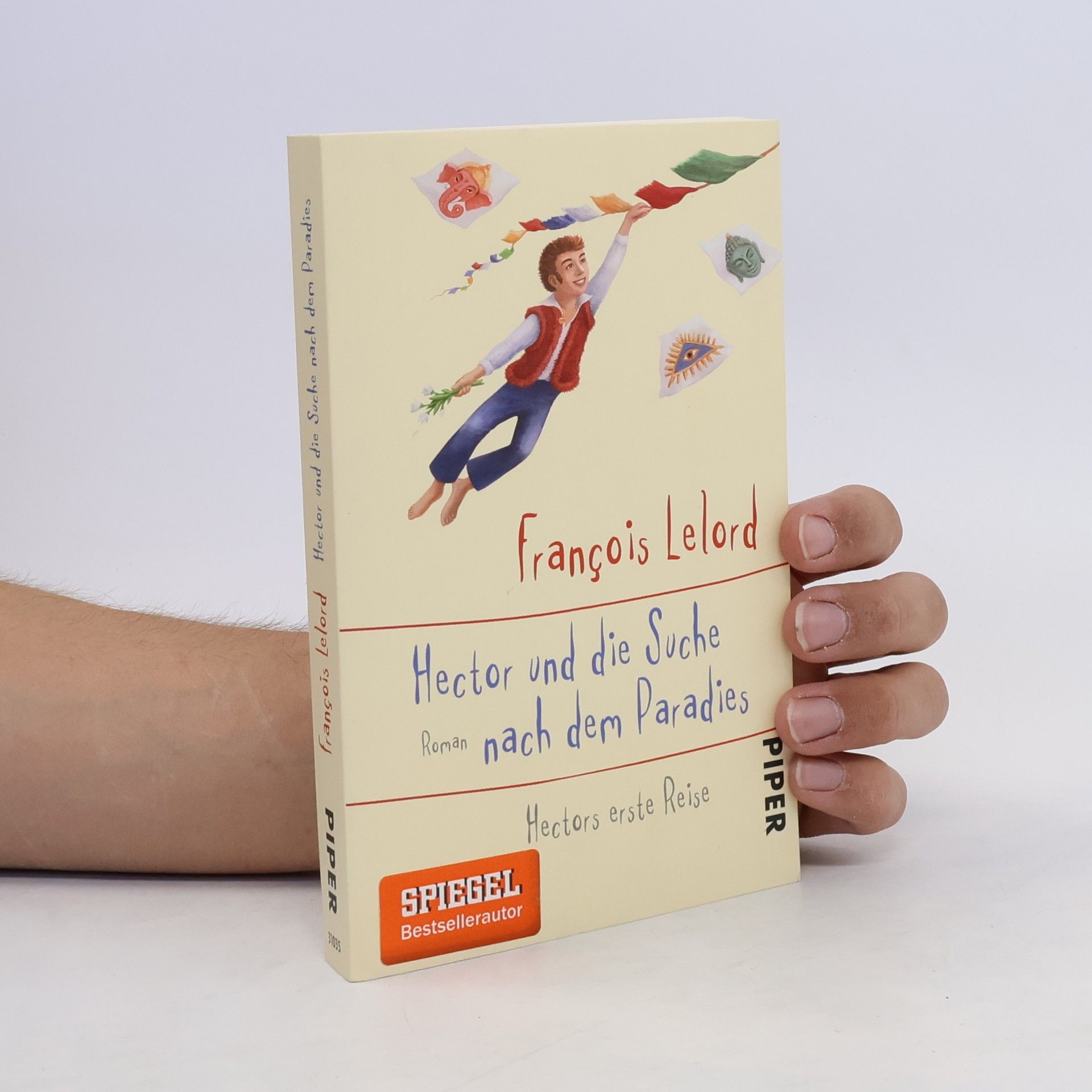 François Lelord Hector und die Suche nach dem Paradies
