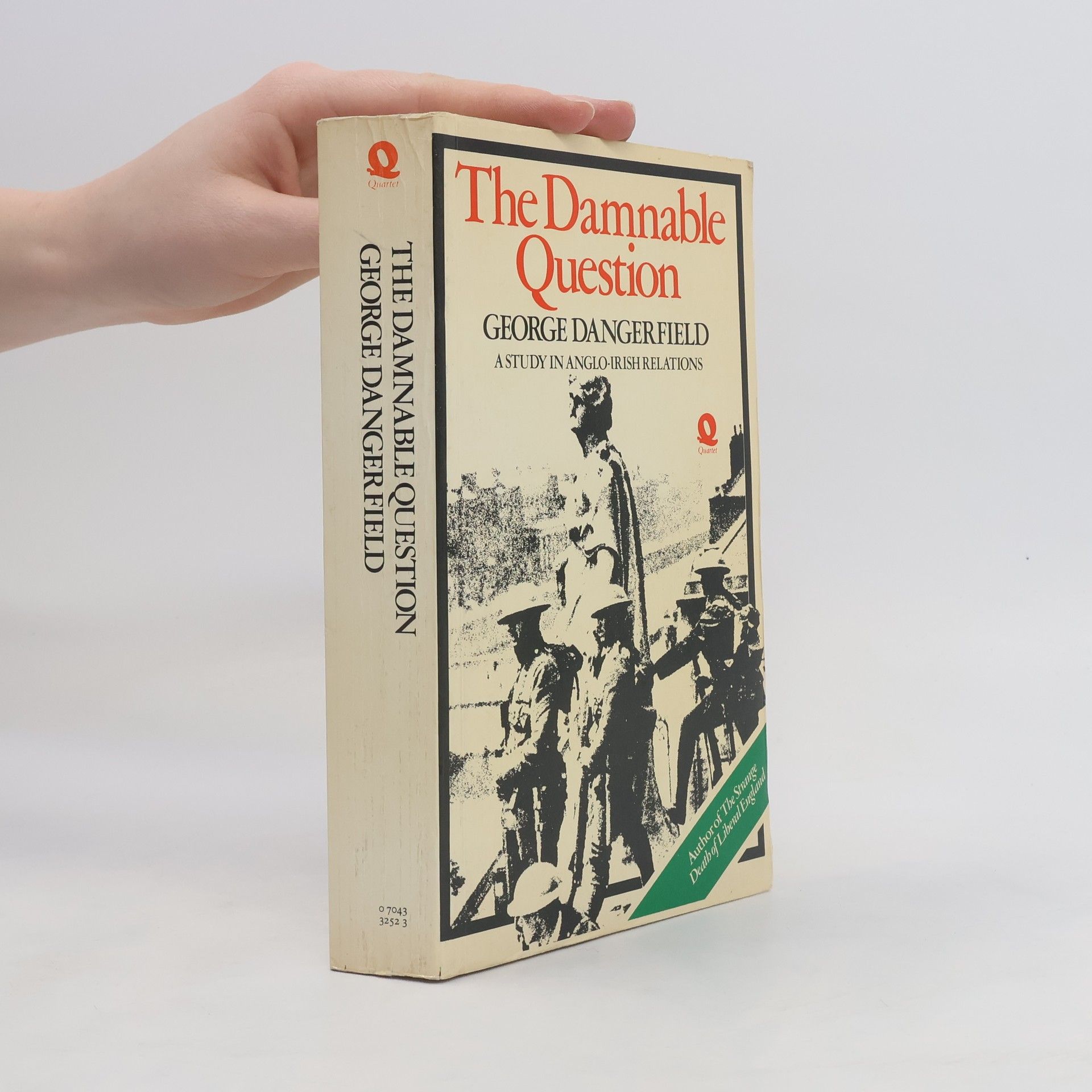 George Dangerfield The Damnable Question