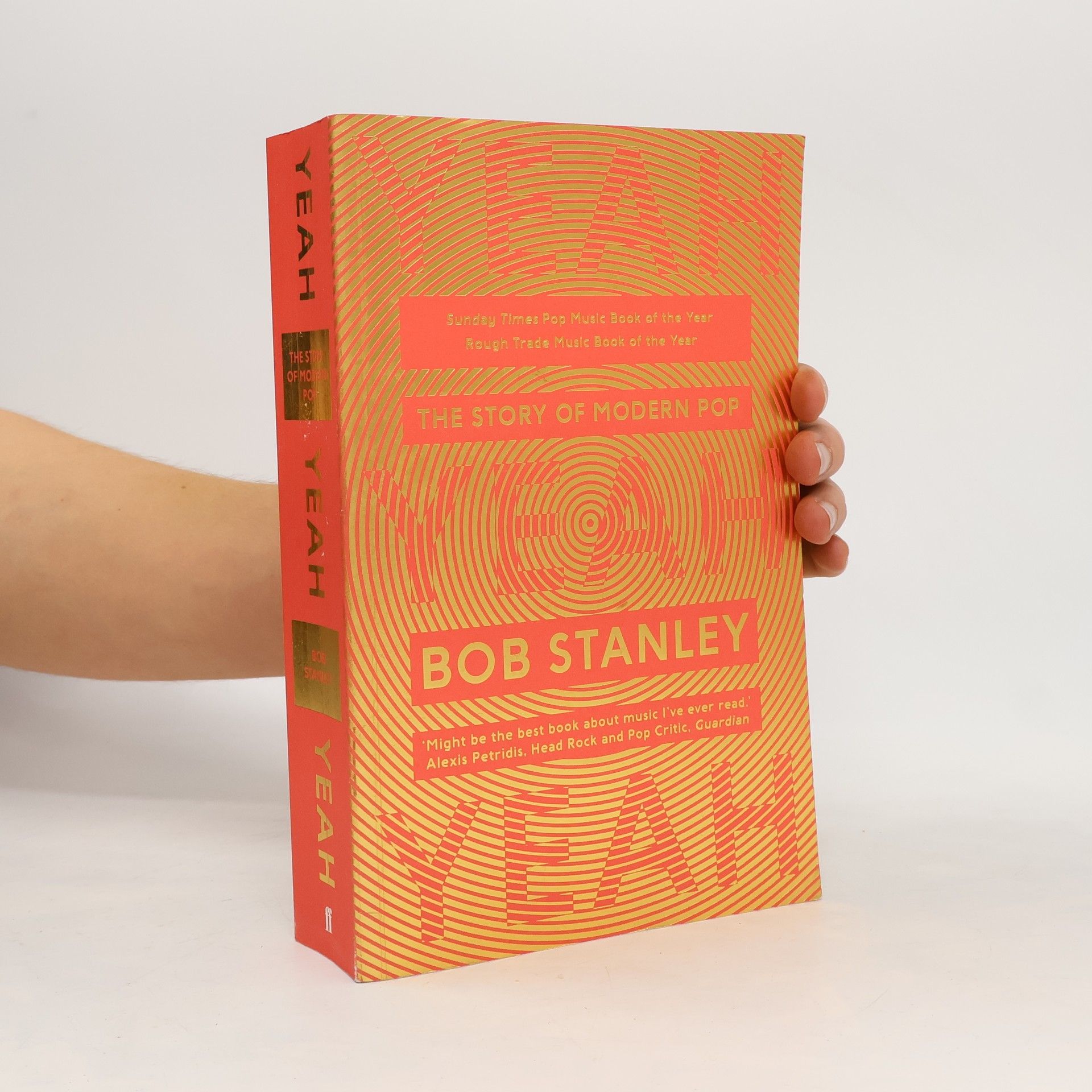 Bob Stanley Yeah yeah yeah : the story of modern pop