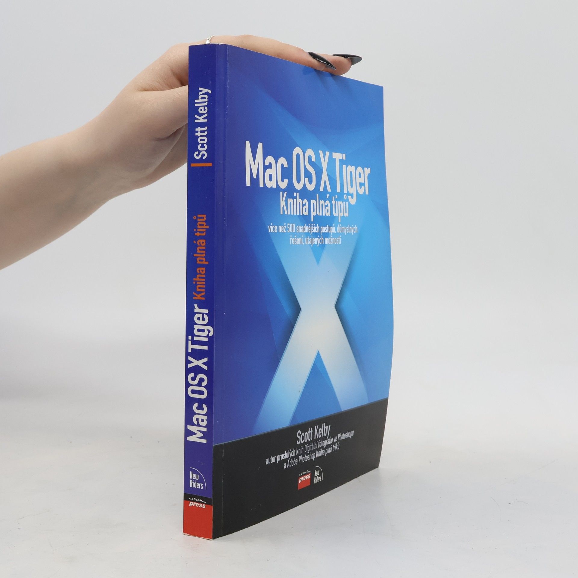 Scott Kelby Mac OS X Tiger: Kniha plná tipů