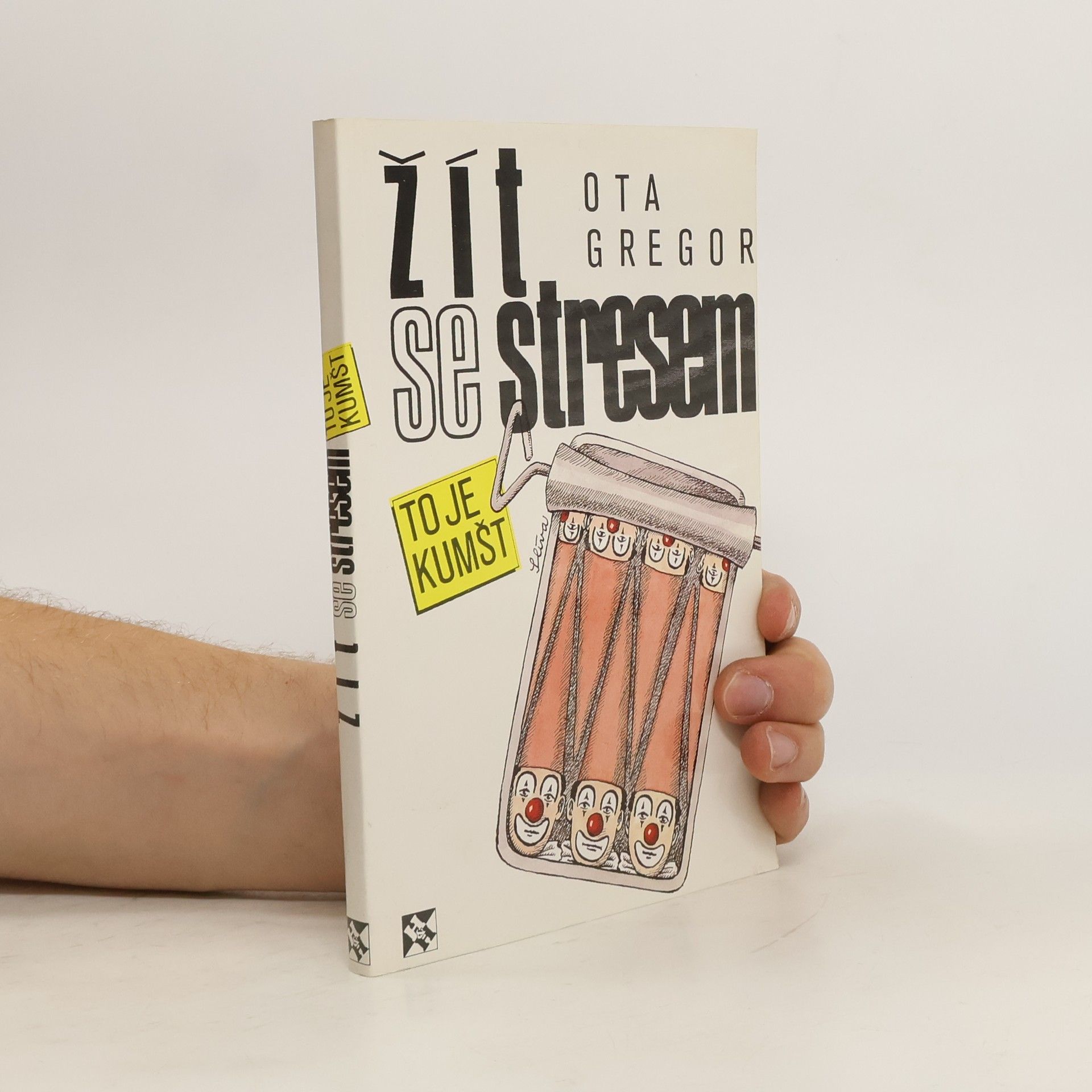 Ota Gregor Žít se stresem, to je kumšt
