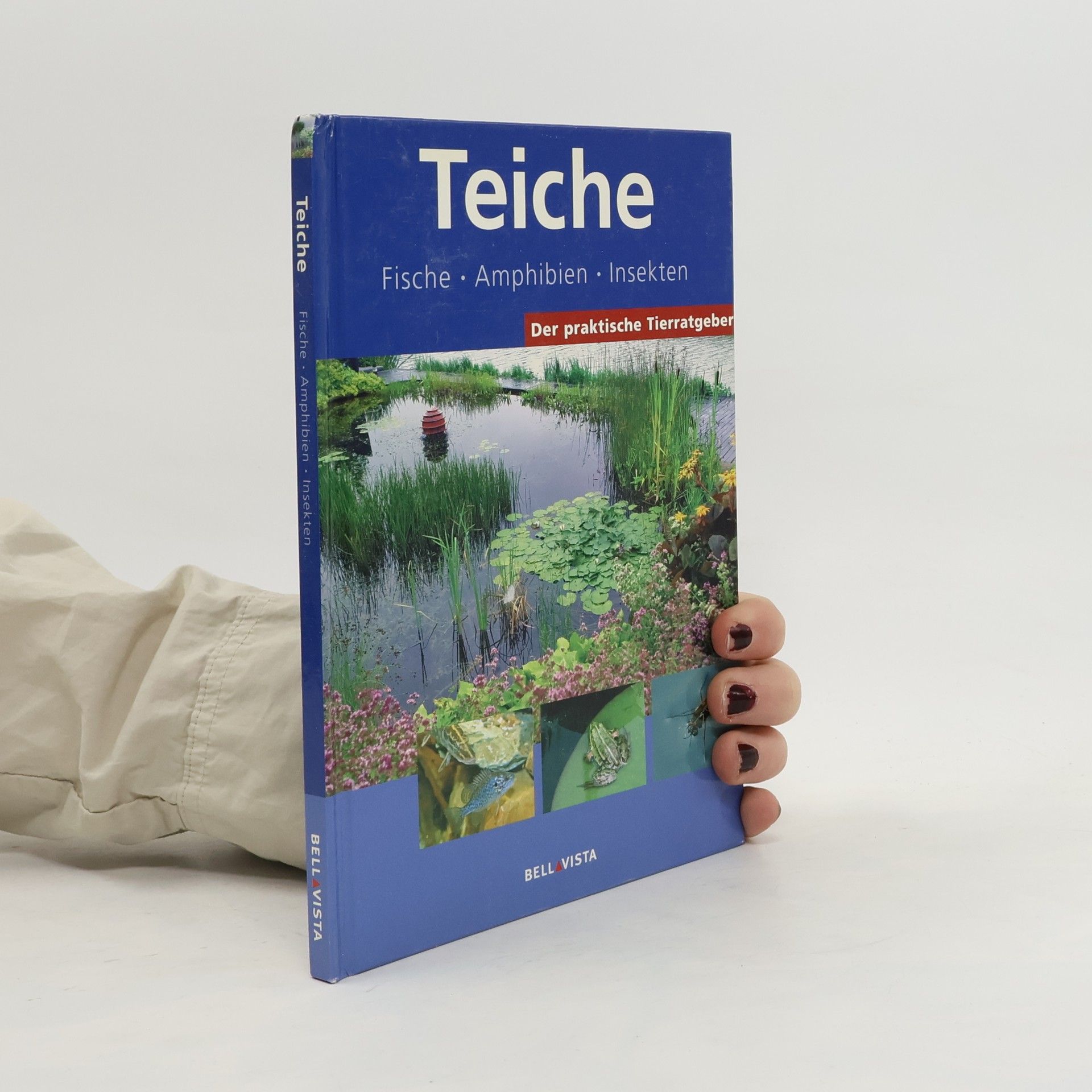 Claudia Dziallas Der praktische Tierratgeber: Teiche