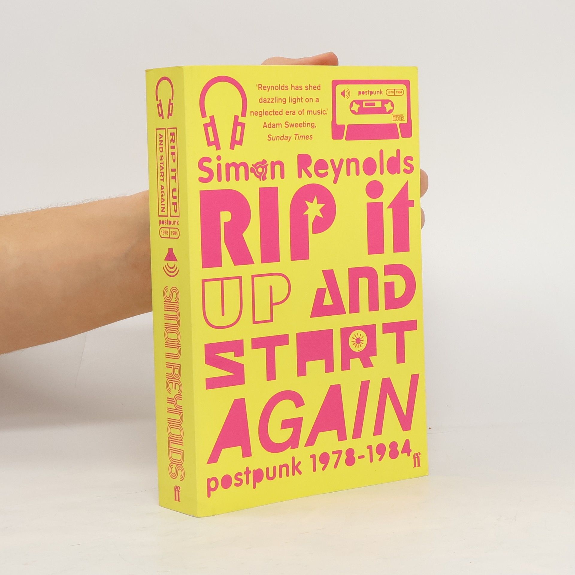 Simon Reynolds Rip it Up and Start Again