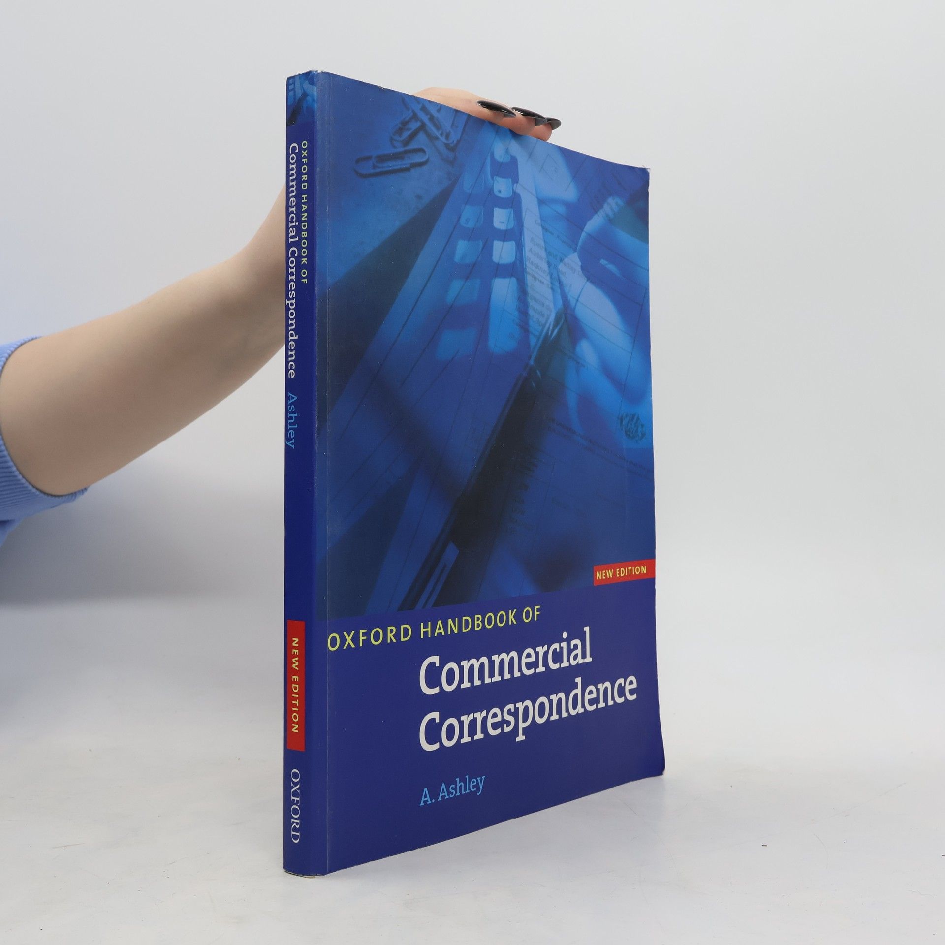 A. Ashley Oxford handbook of commercial correspondence : [intermediate to advanced]