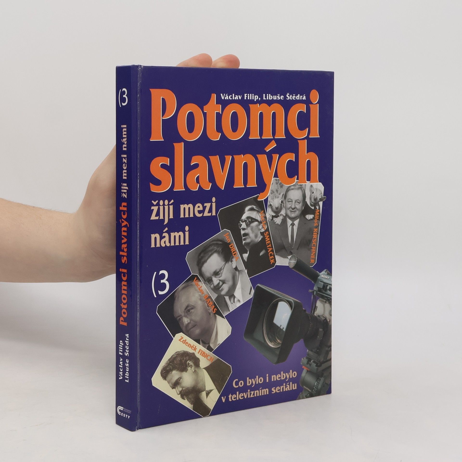 Václav Filip Potomci slavných žijí mezi námi. 3
