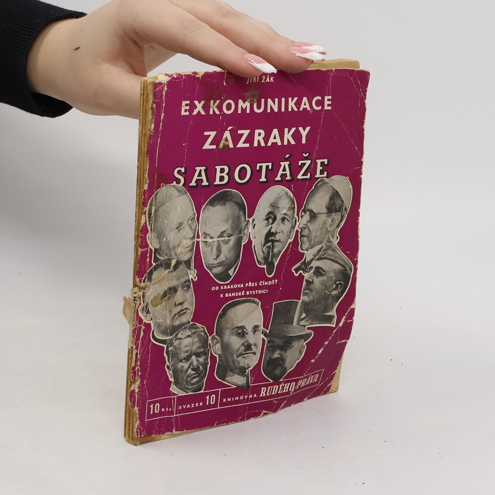 Jiří Žák Exkomunikace, zázraky, sabotáže