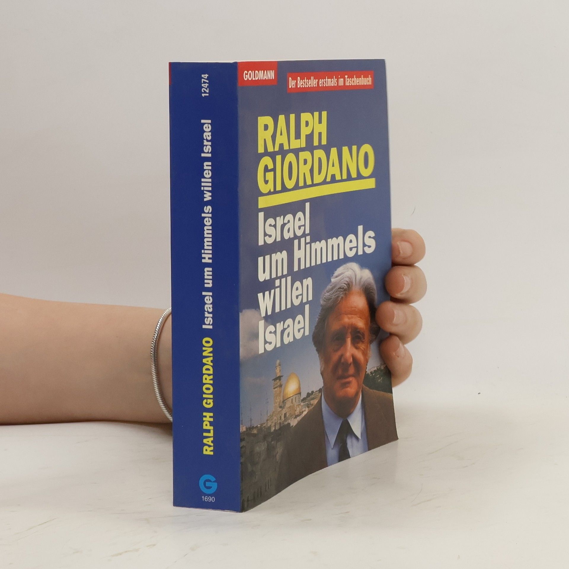 Ralph Giordano Israel, um Himmels Willen, Israel