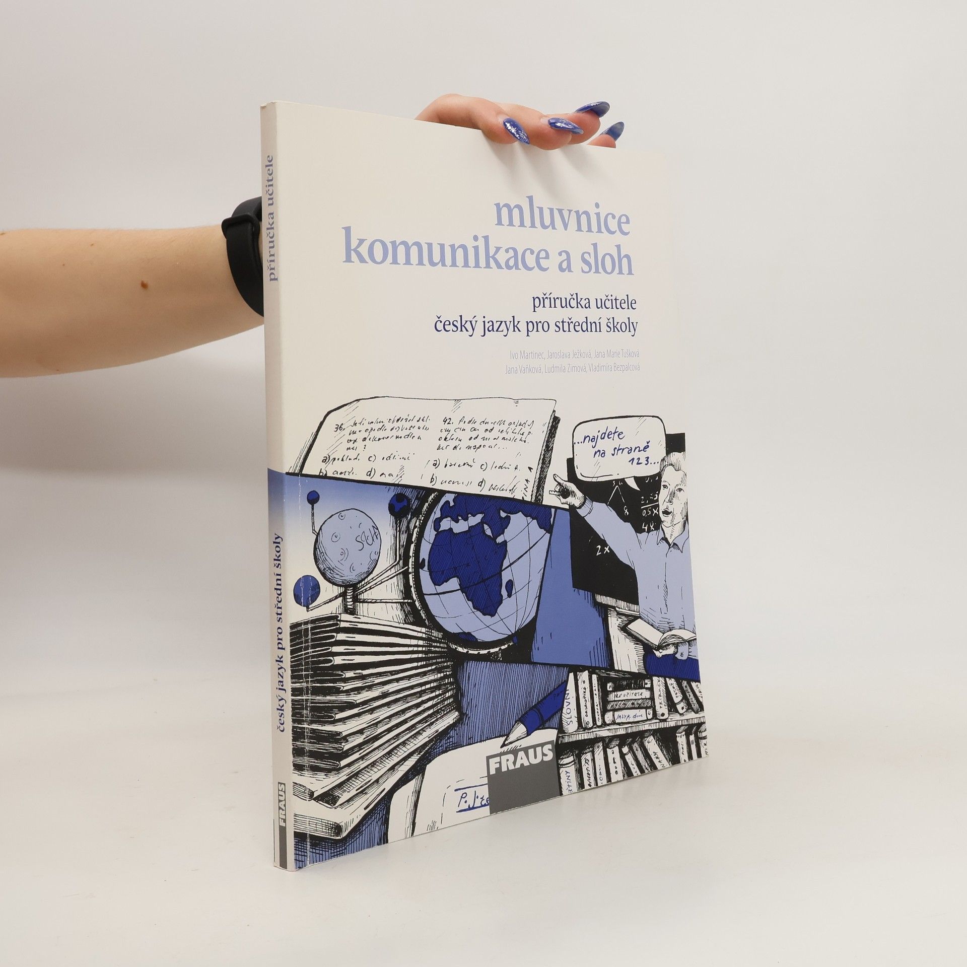kolektiv Mluvnice, komunikace a sloh. Příručka učitele. Český jazyk pro střední školy