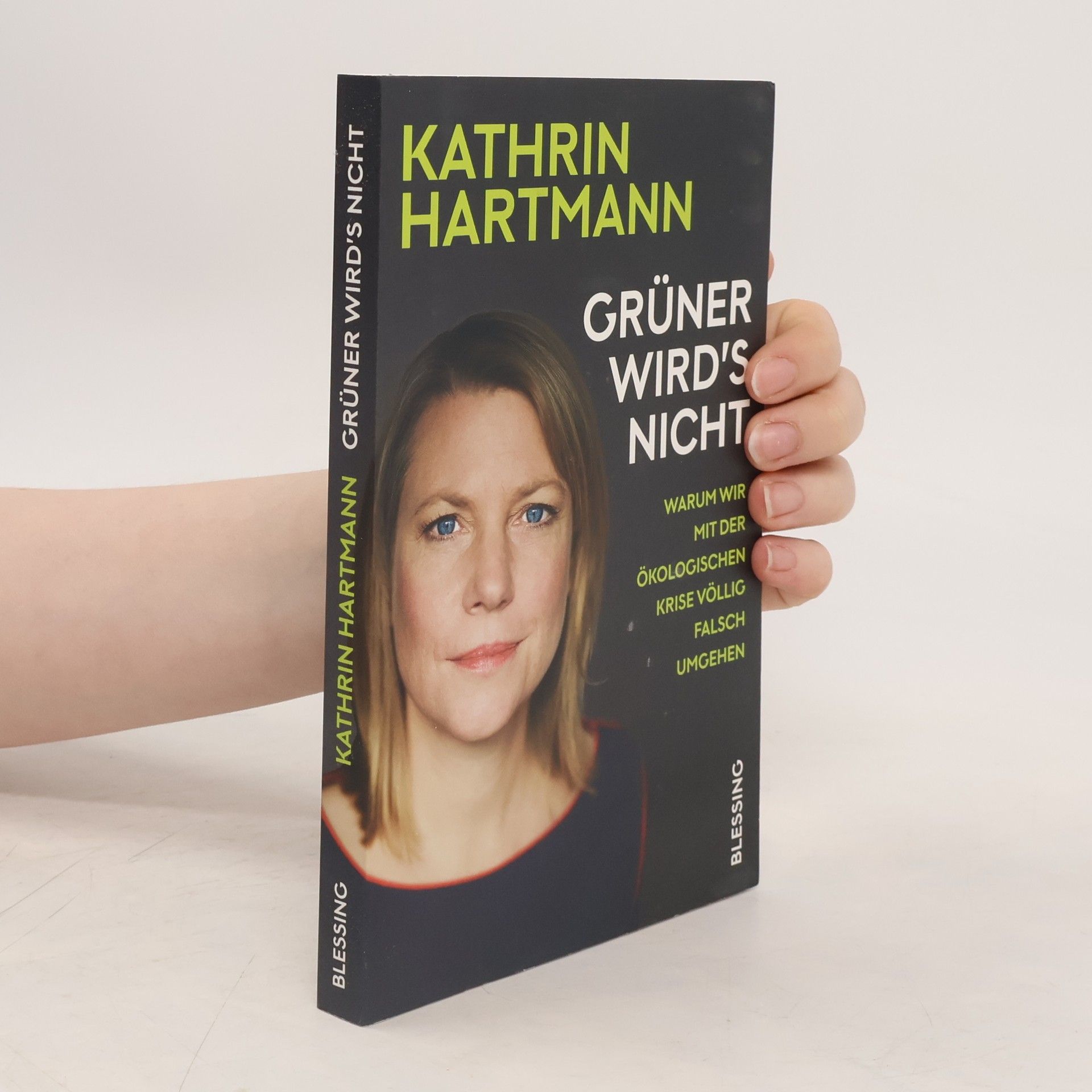 Kathrin Hartmann Grüner wird's nicht