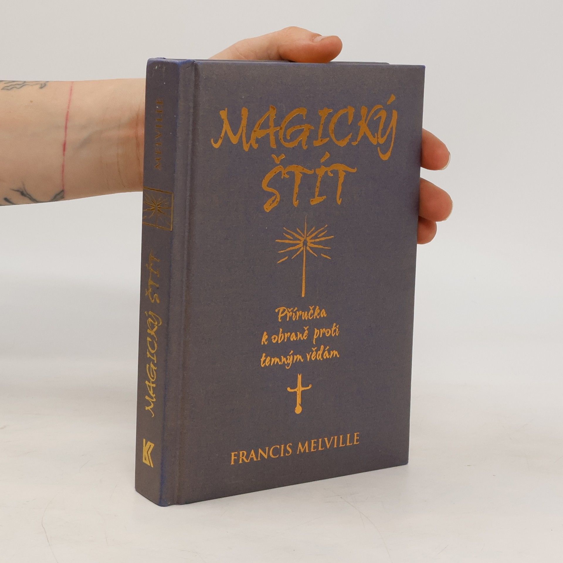 Francis Melville Magický štít: Příručka k obraně proti temným vědám