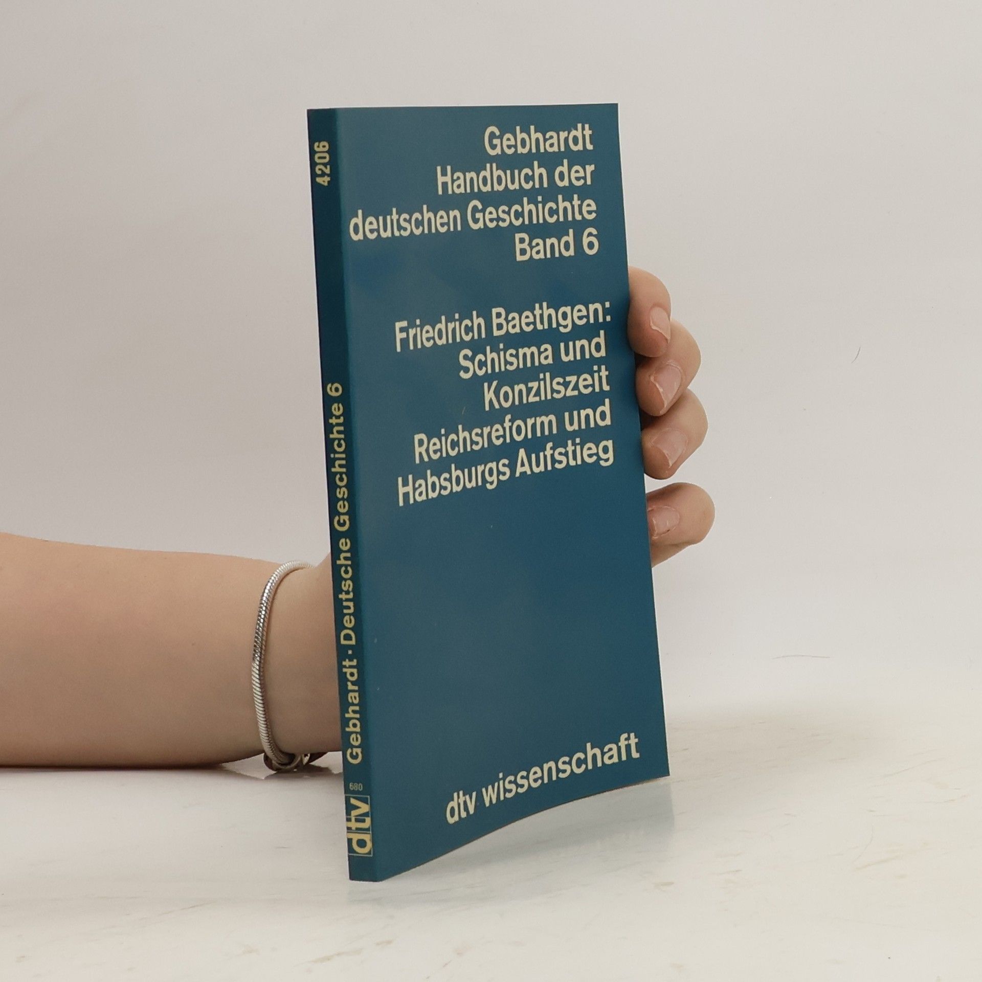 Friedrich Baethgen Schisma und Konzilszeit, Reichsreform und Habsburgs Aufstieg