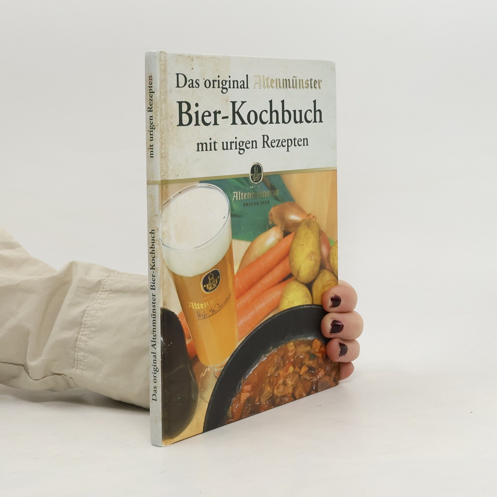 Autorenkollektiv Das original Altenmünster Bier-Kochbuch mit urigen Rezepten