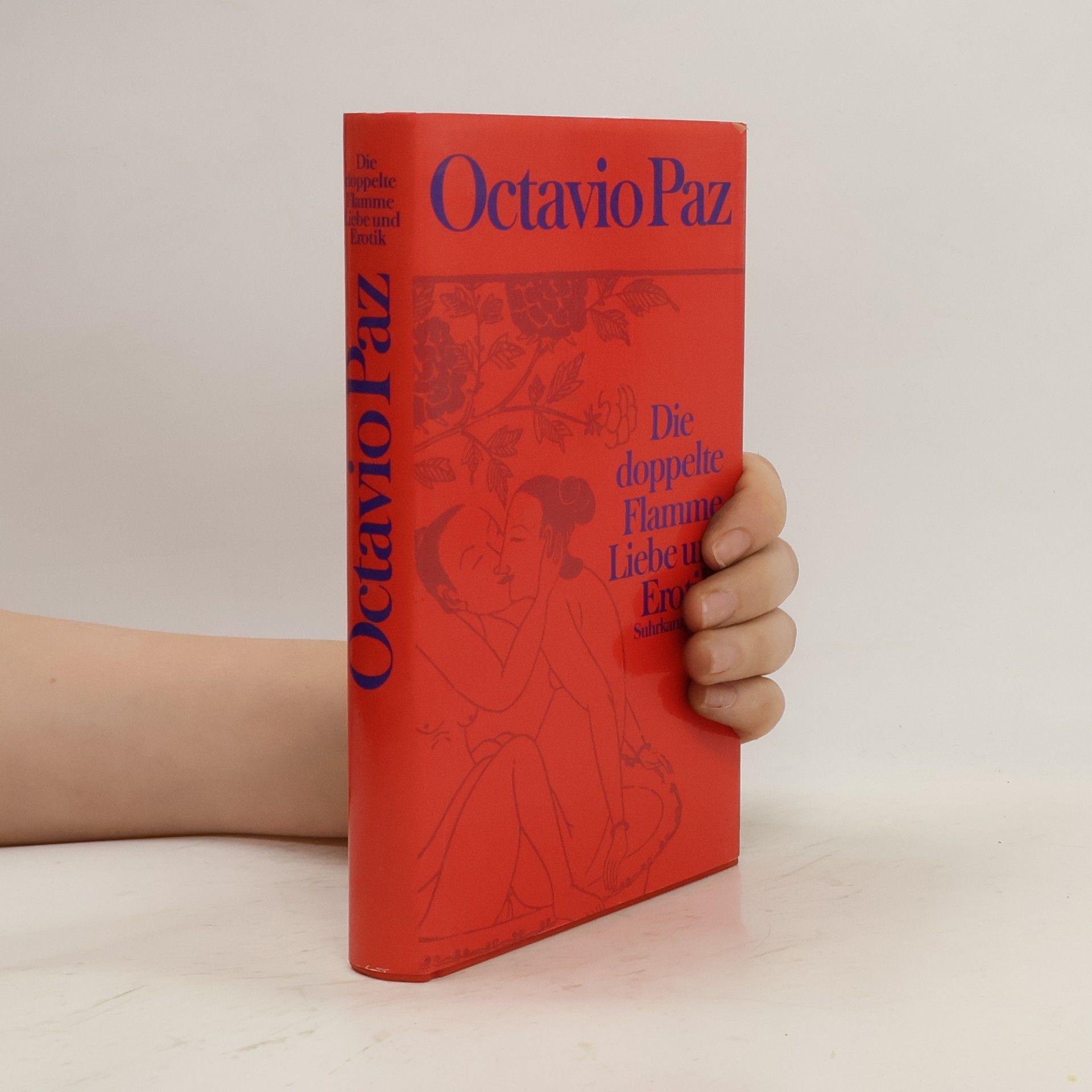 Octavio Paz Die doppelte Flamme