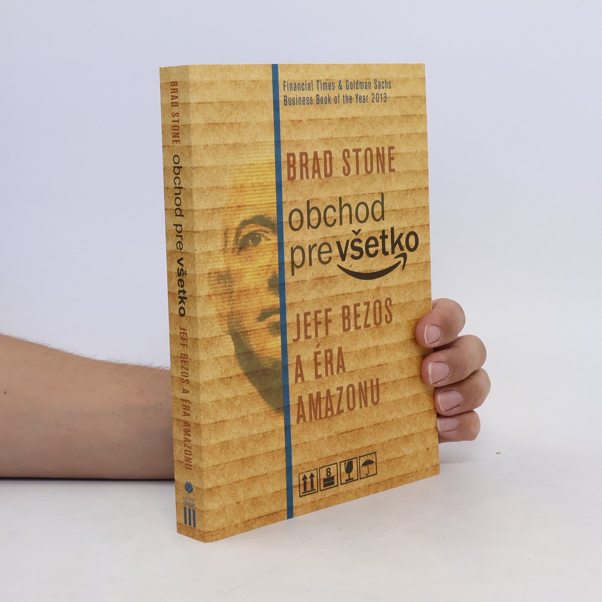 Brad Stone Obchod pre všetko. Jeff Bezos a éra Amazonu