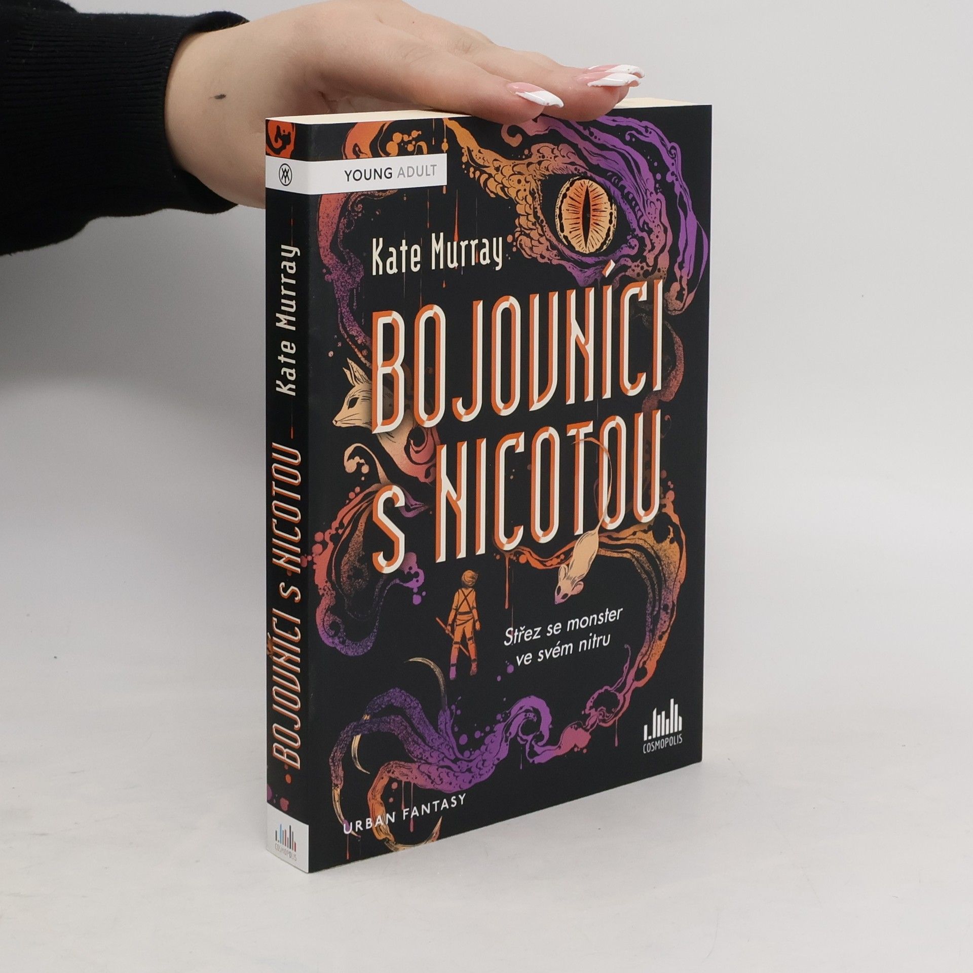 Kate Murray Bojovníci s Nicotou : střez se monster ve svém nitru