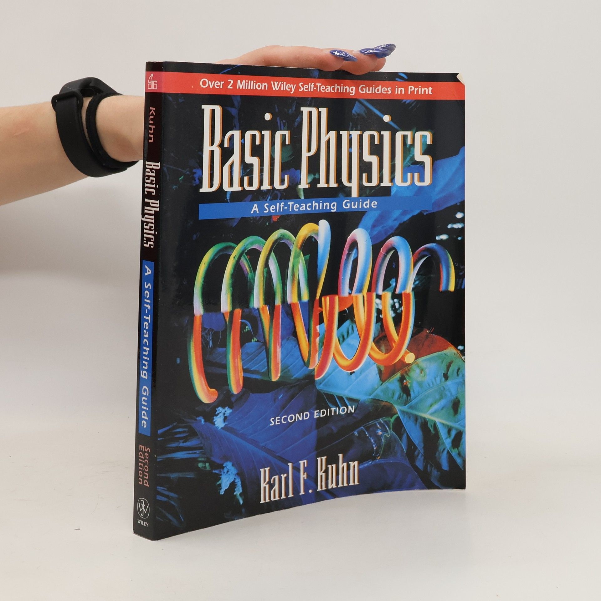 Karl F. Kuhn Basic Physics: a Self-teaching Guide
