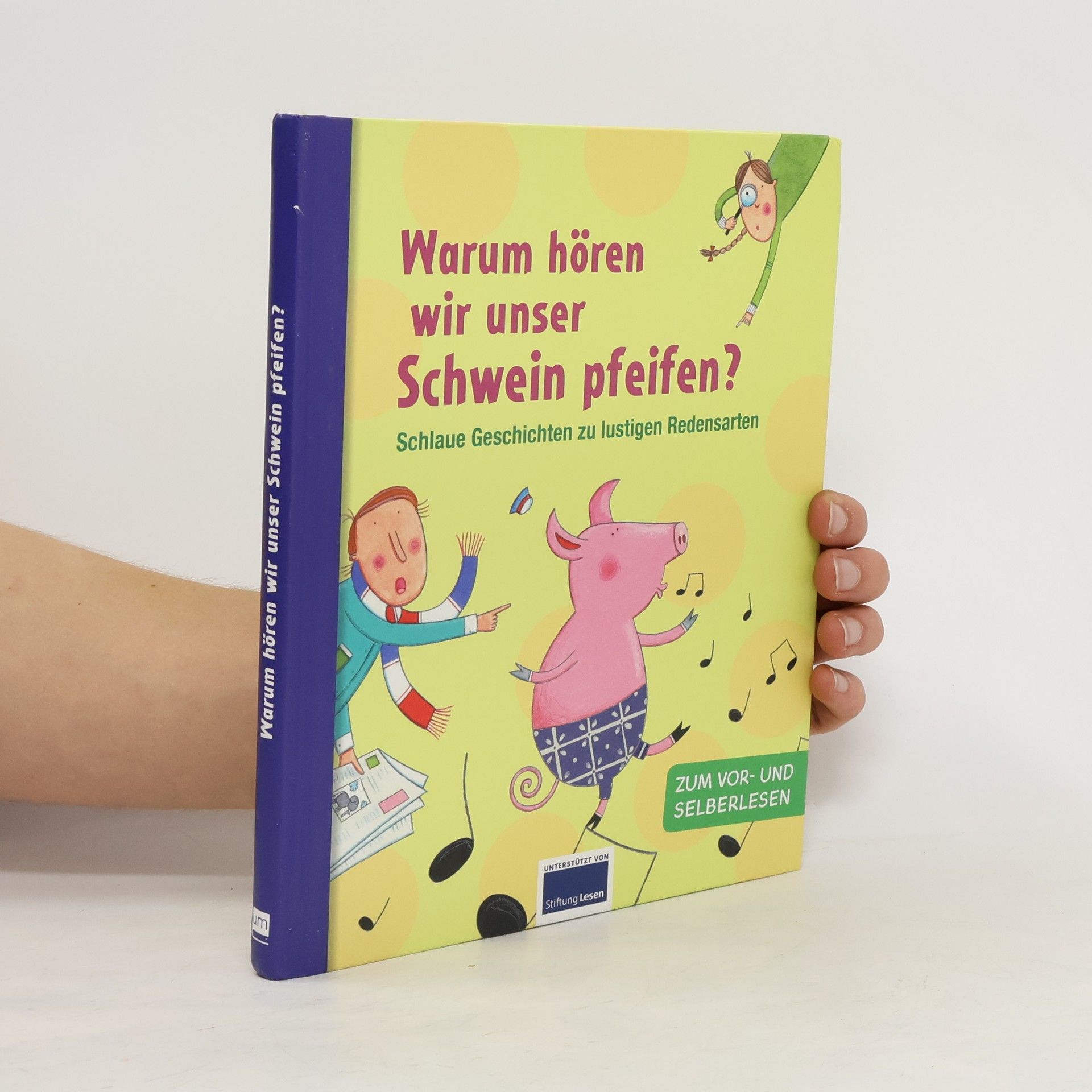 Christian Dreller Warum hören wir unser Schwein pfeifen?