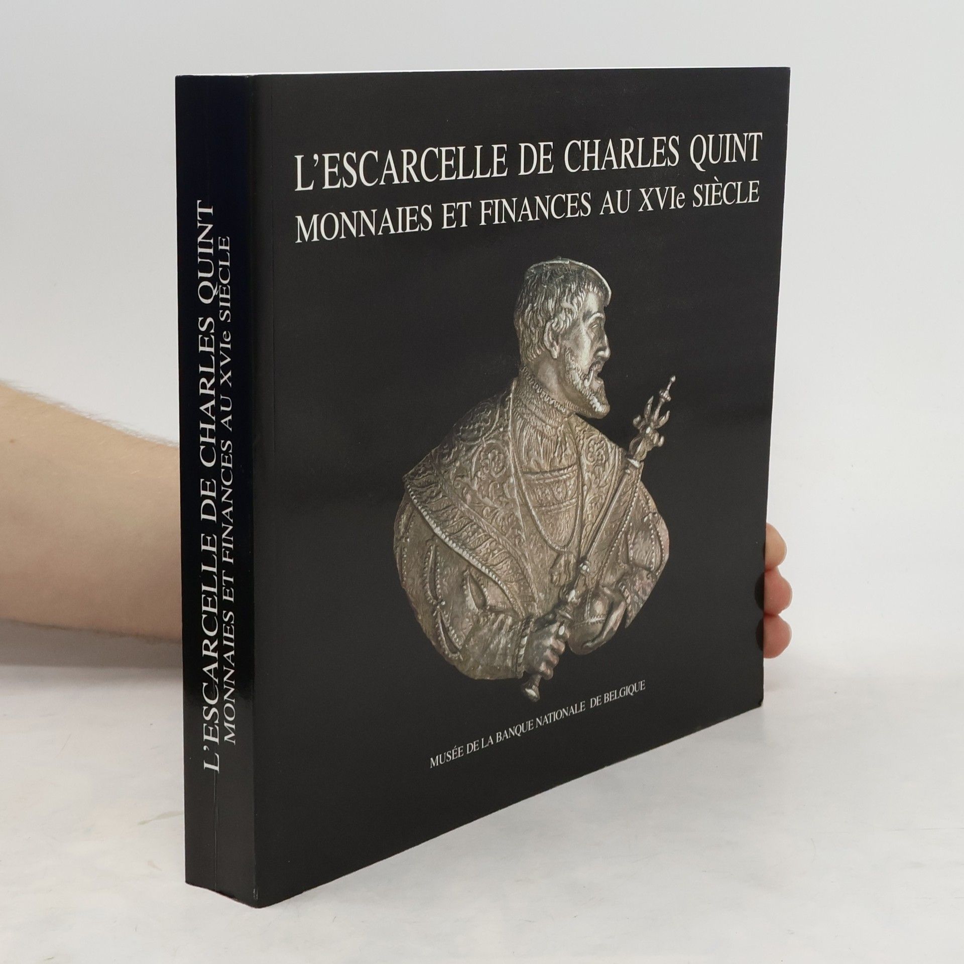 Collectif d'auteurs L' escarcelle de Charles Quint. Monnaies et finances au XVIe siècle