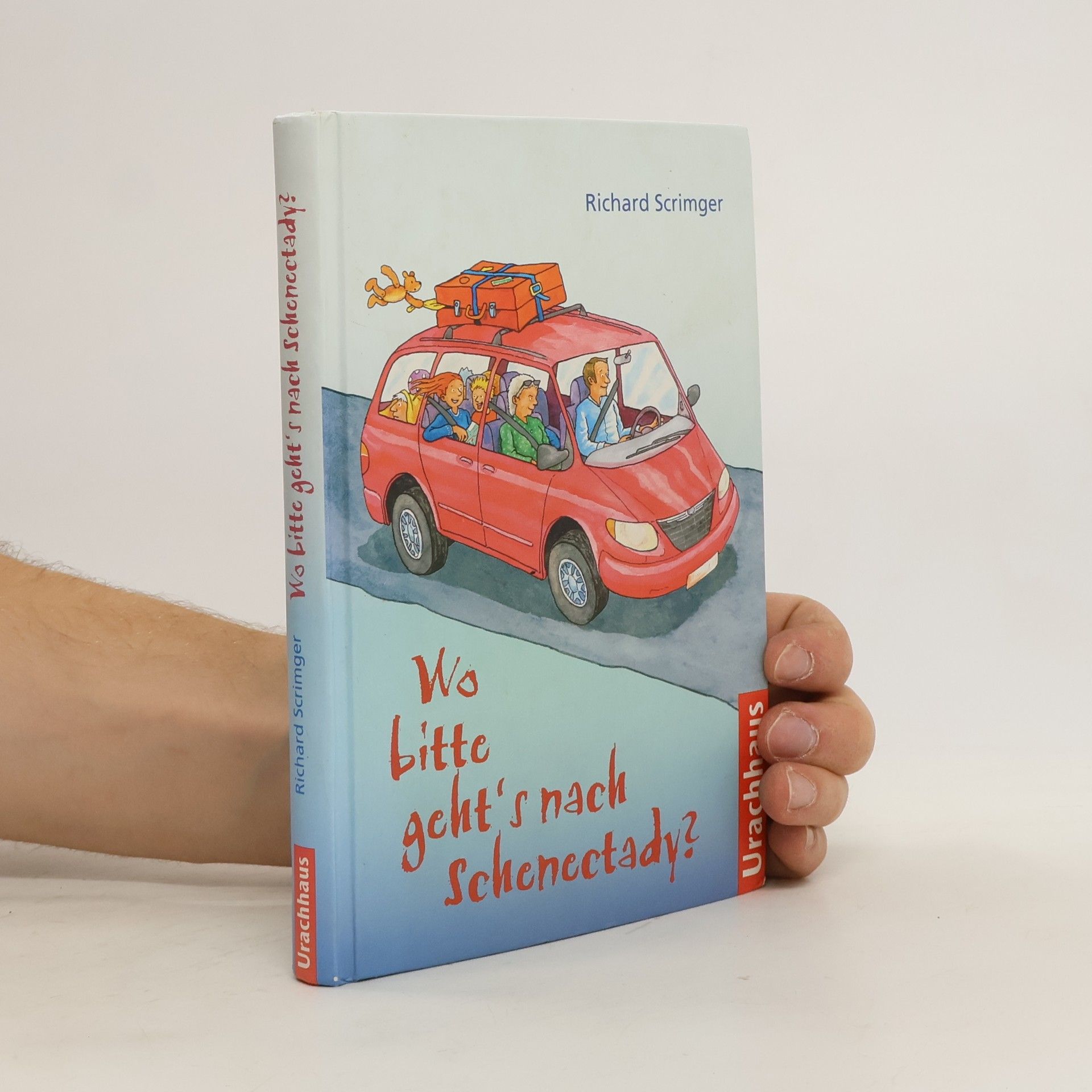 Richard Scrimger Wo bitte geht's nach Schenectady?