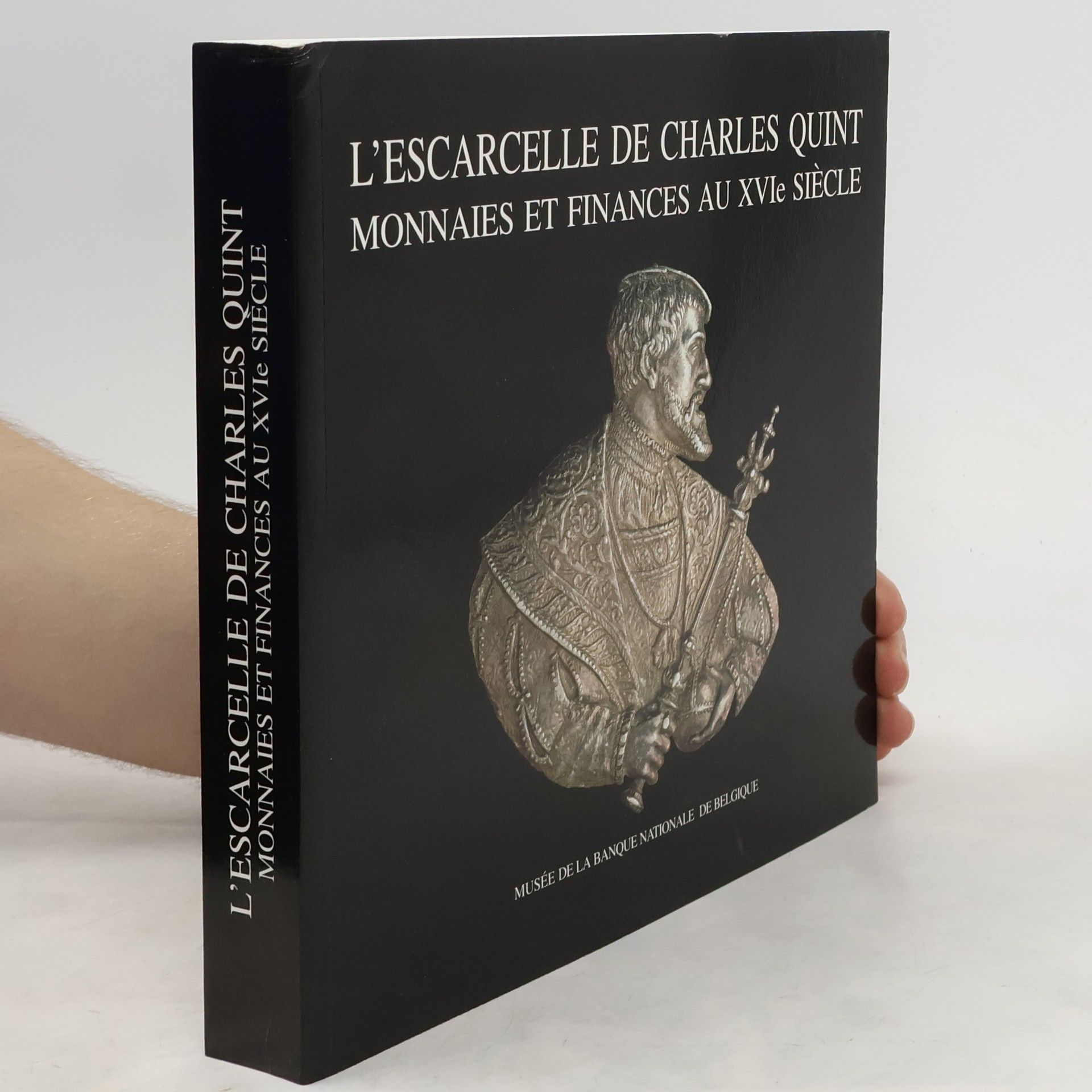 AA.VV. L' escarcelle de Charles Quint. Monnaies et finances au XVIe siècle