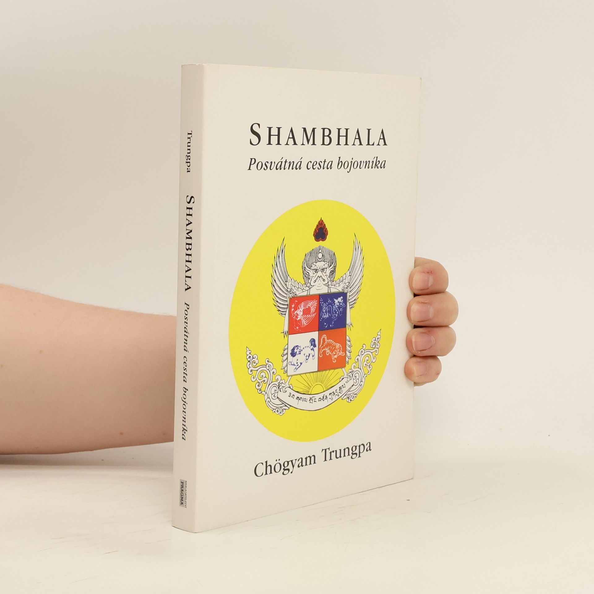 Chögyam Trungpa Shambhala: Posvátná cesta bojovníka