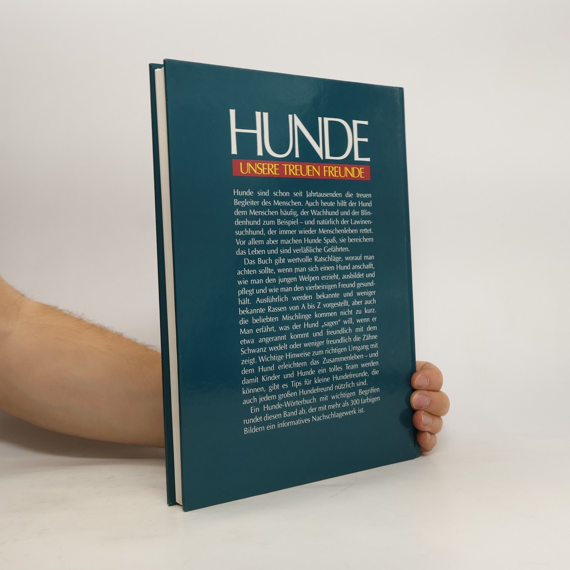 Barbara Willms Hunde. Unsere Treuen Freunde