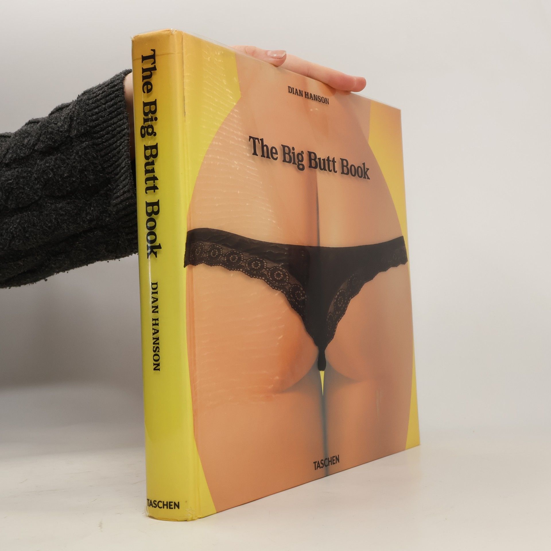Dian Hanson The big butt book : the dawning of the age of ass