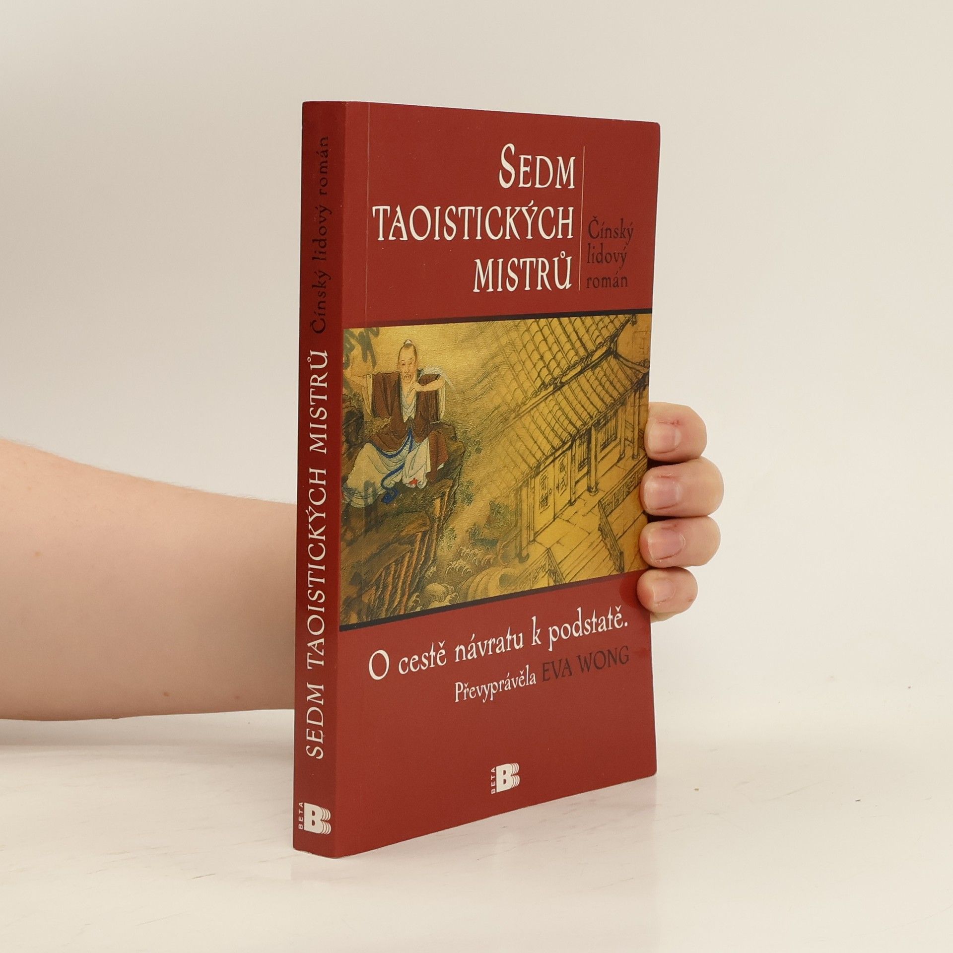 Eva Wong Sedm taoistických mistrů: O cestě návratu k podstatě