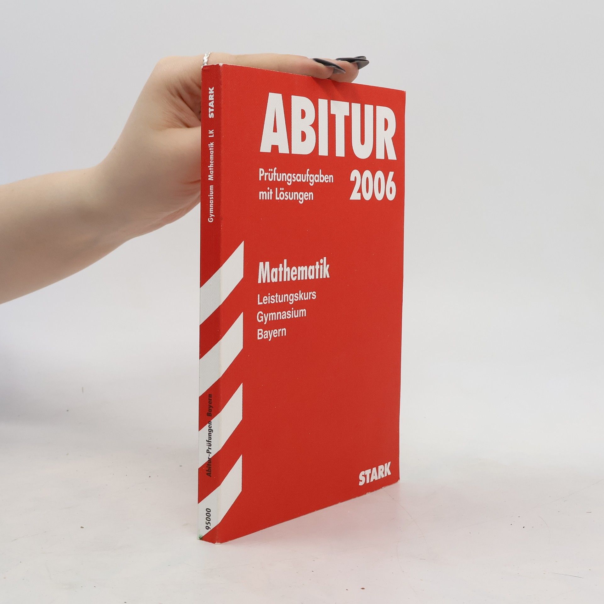 kolektiv Abitur 2010 Mathematik, Leistungskurs, Gymnasium Bayern