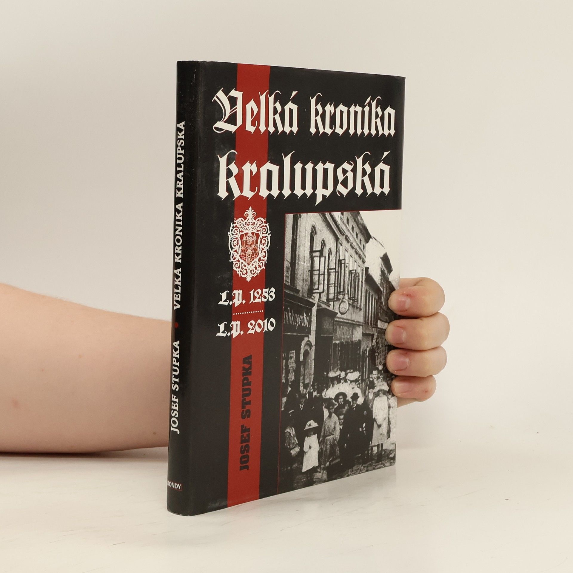 Josef Stupka Velká kronika kralupská