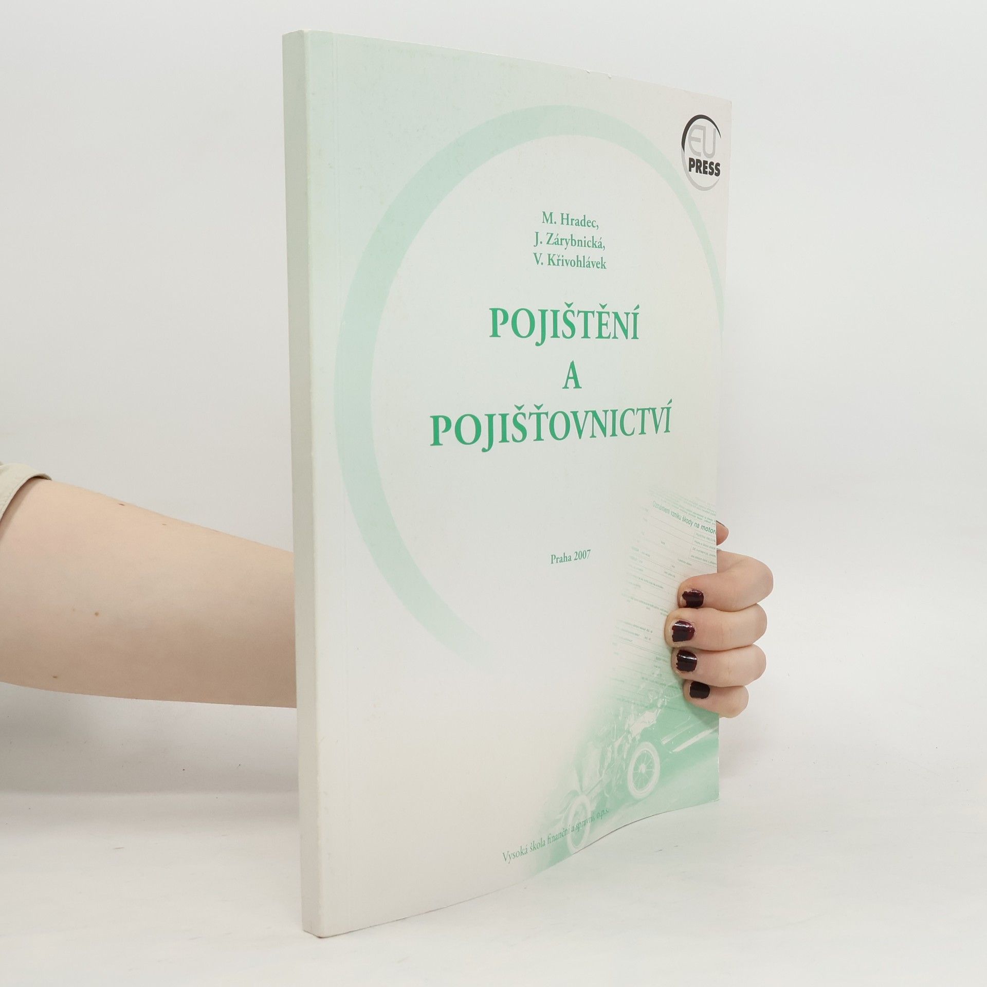 Vlastislav Křivohlavý Pojištění a pojišťovnictví