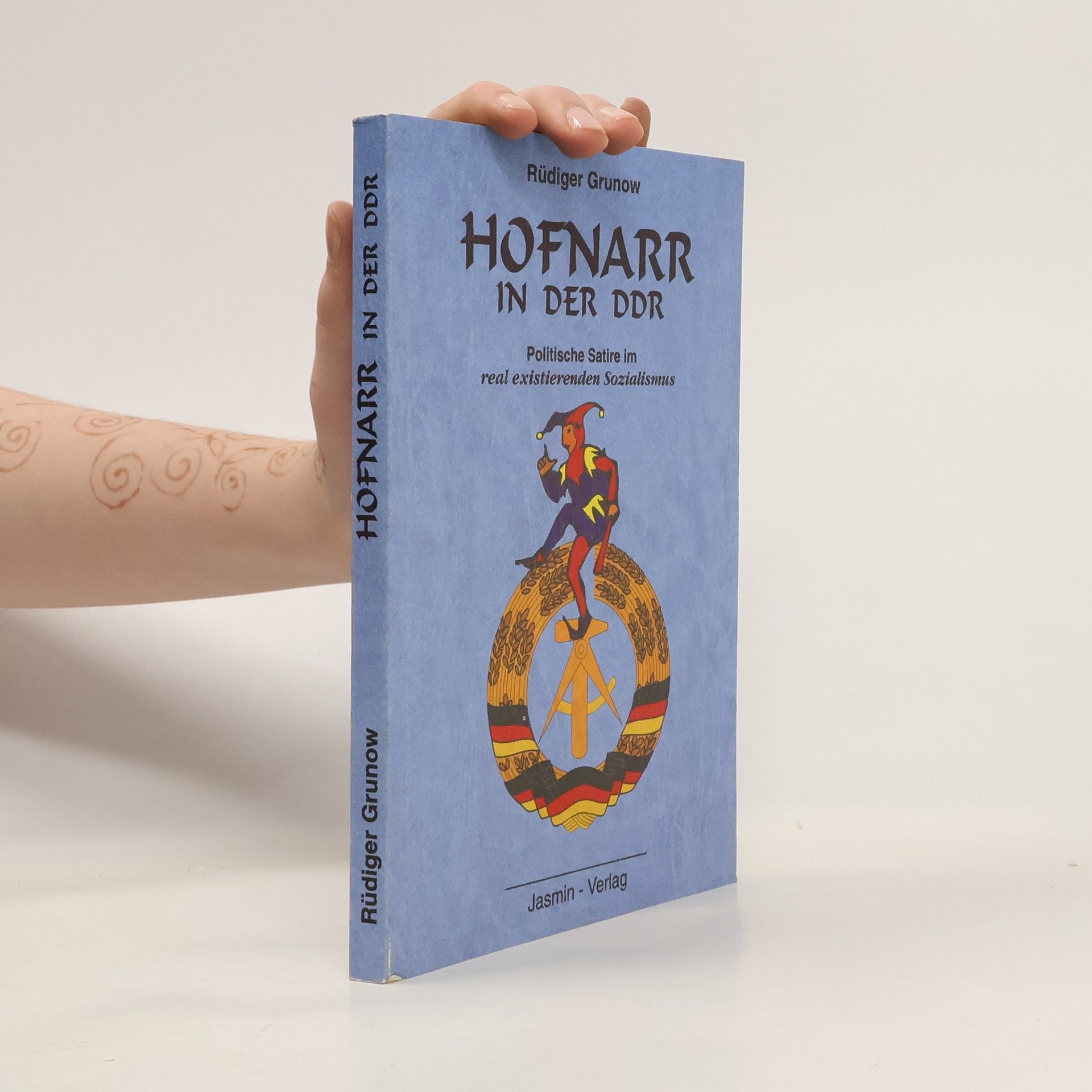 Rüdiger Grunow Hofnarr in der DDR