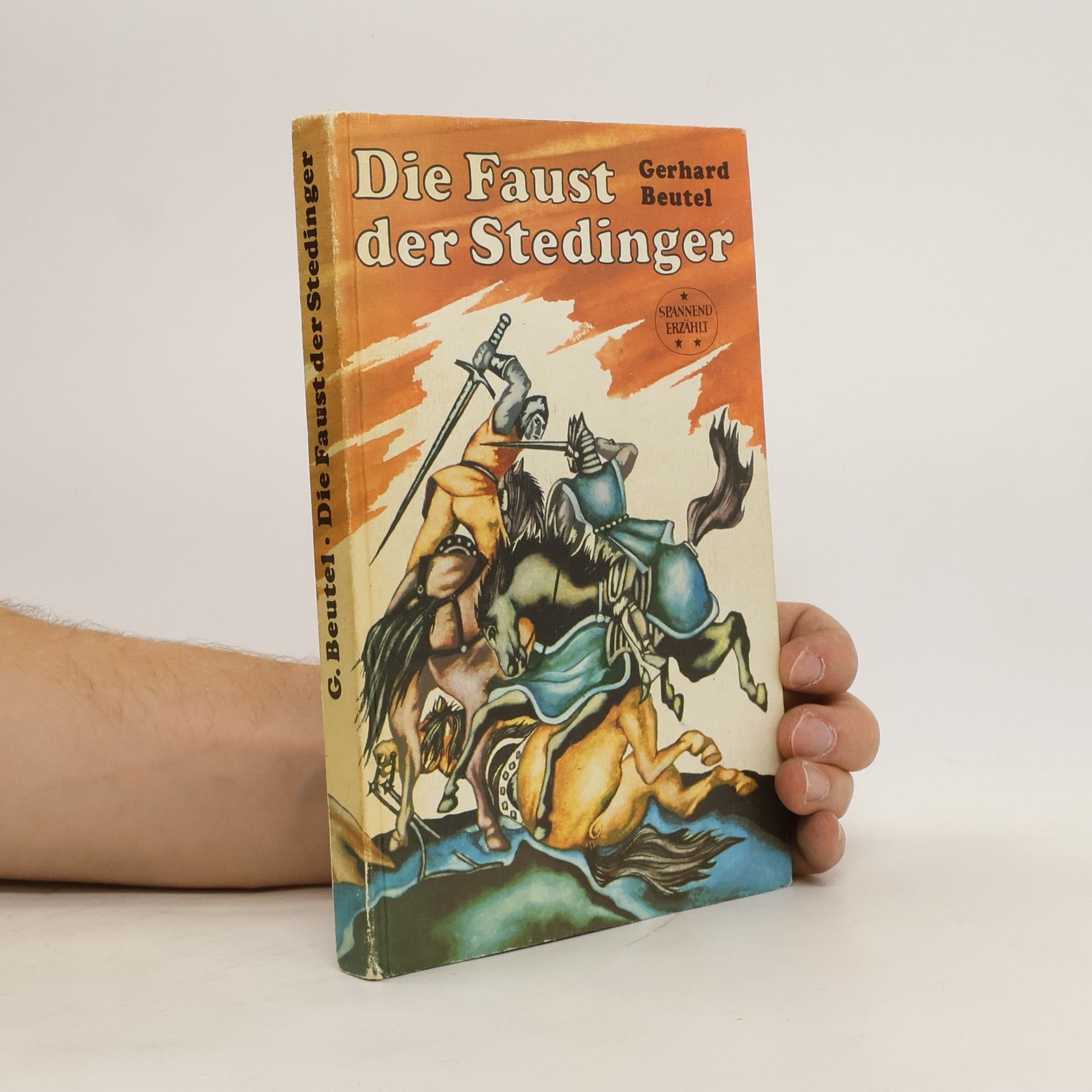 Gerhard Beutel Die Faust der Stedinger