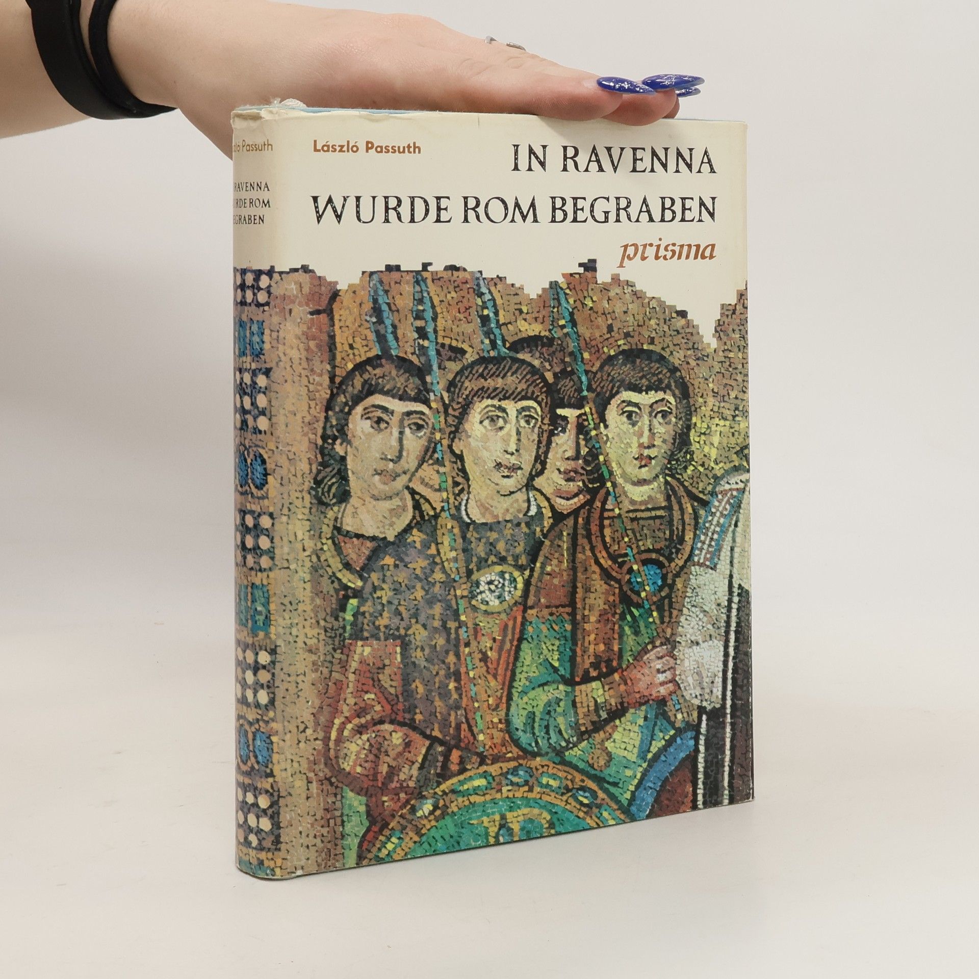 László Passuth In Ravenna wurde Rom begraben