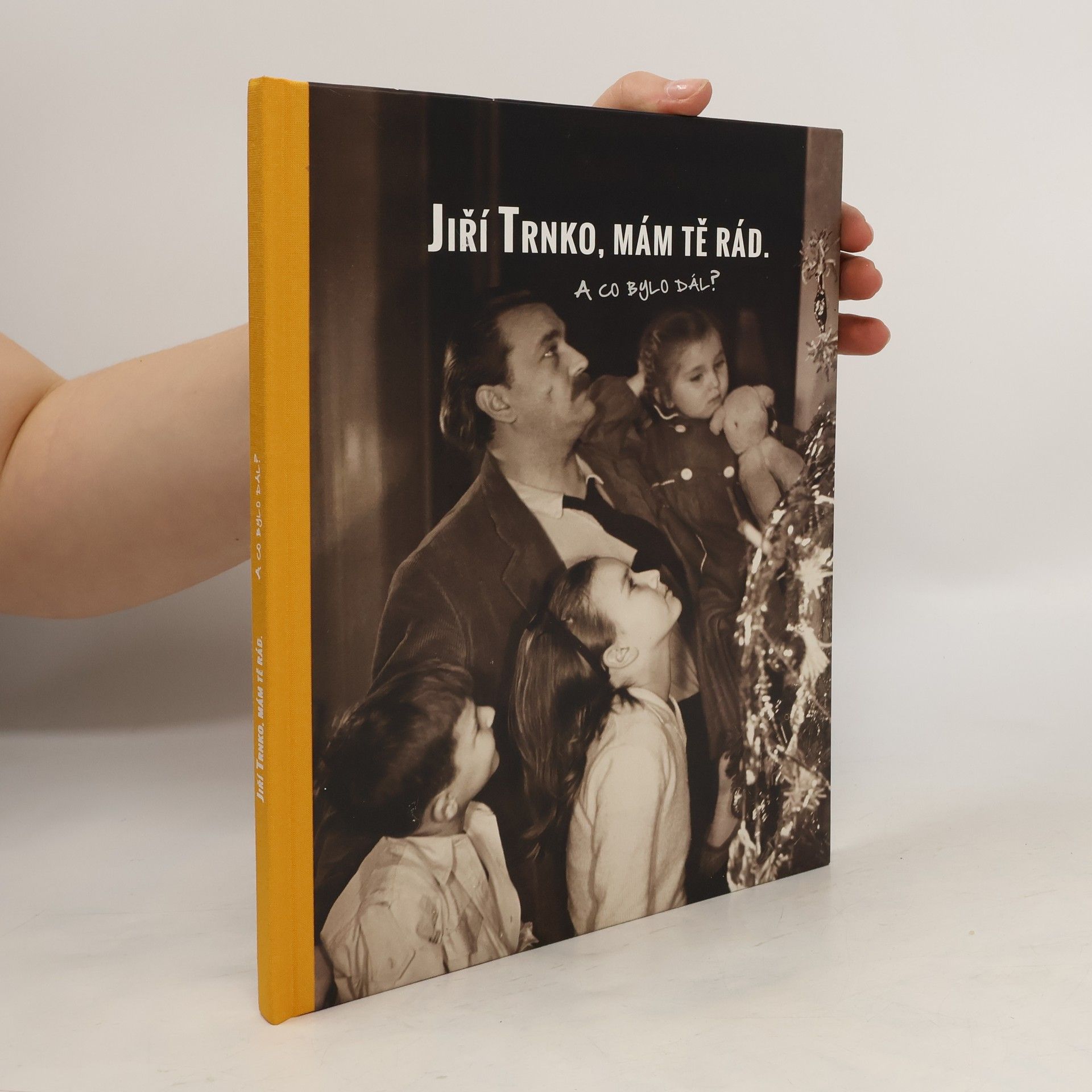 Pavel Šmidrkal Jiří Trnko, mám tě rád