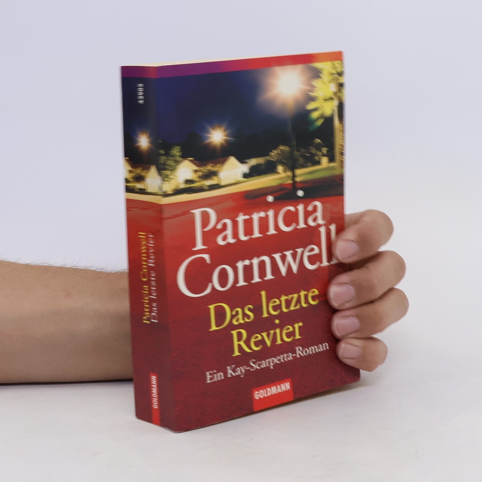 Patricia Cornwell Das letzte Revier. Ein Kay-Scarpetta-Roman